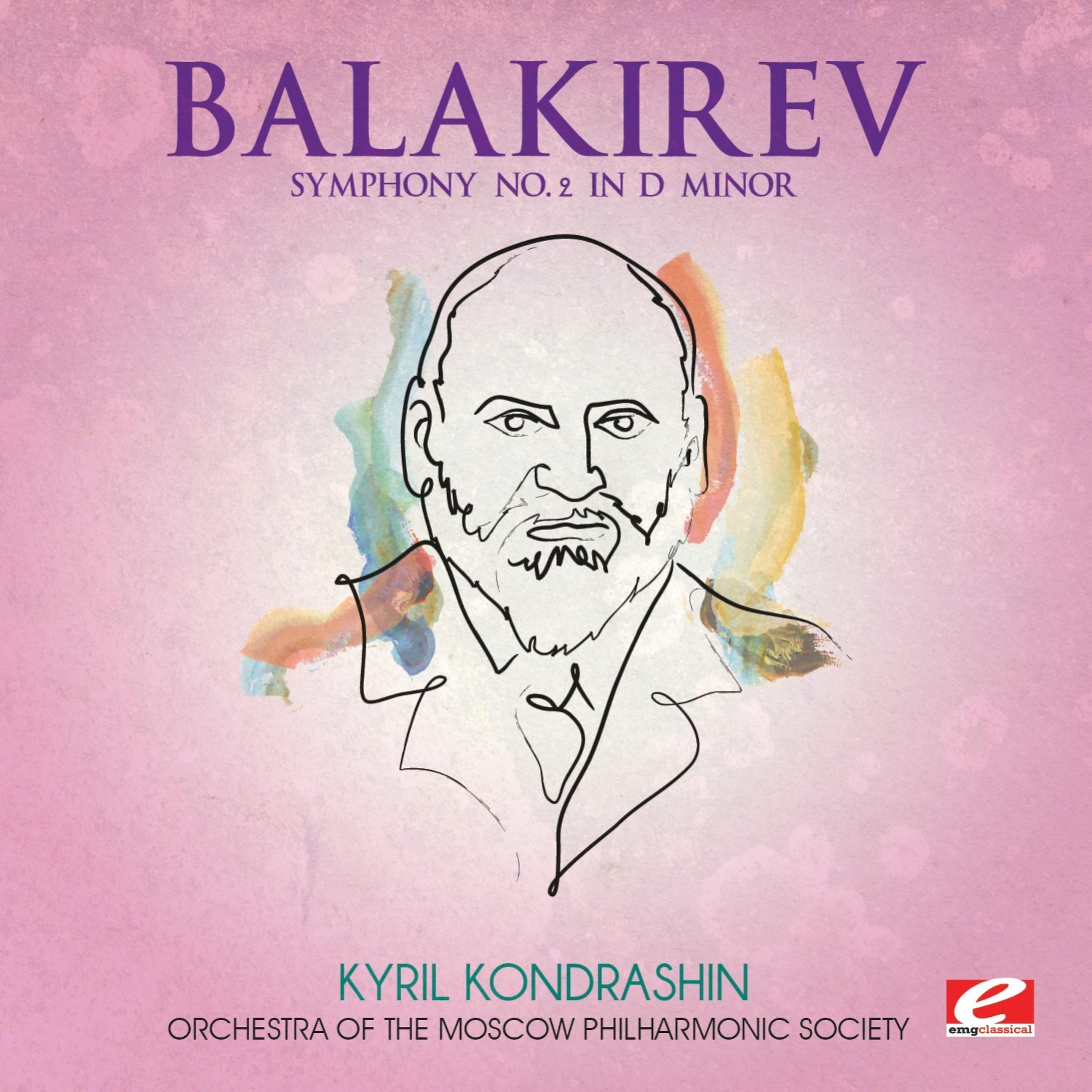 Постер альбома Balakirev: Symphony No. 2 in D Minor (Digitally Remastered)
