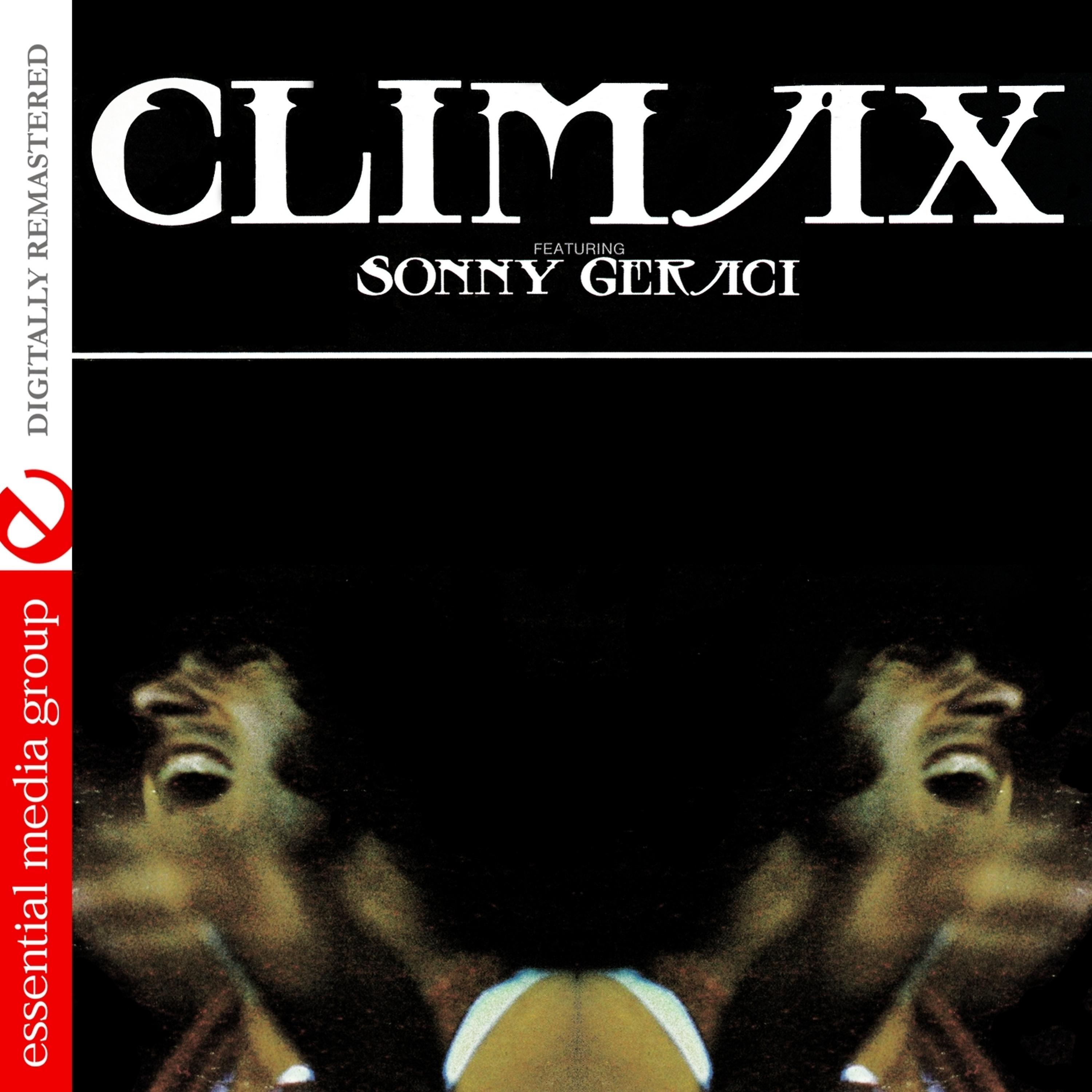 Постер альбома Climax Featuring Sonny Geraci (Digitally Remastered)