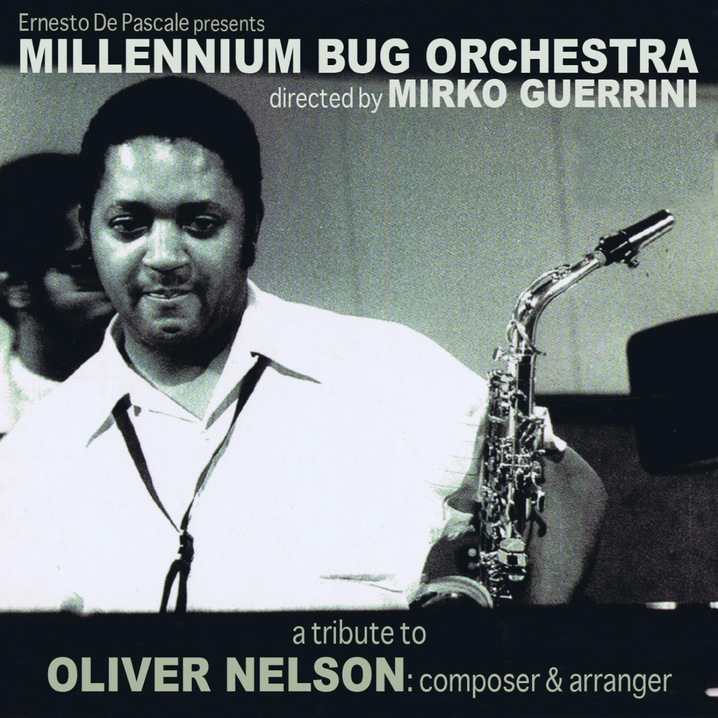 Постер альбома Oliver Nelson: Composer & Arranger, A Tribute