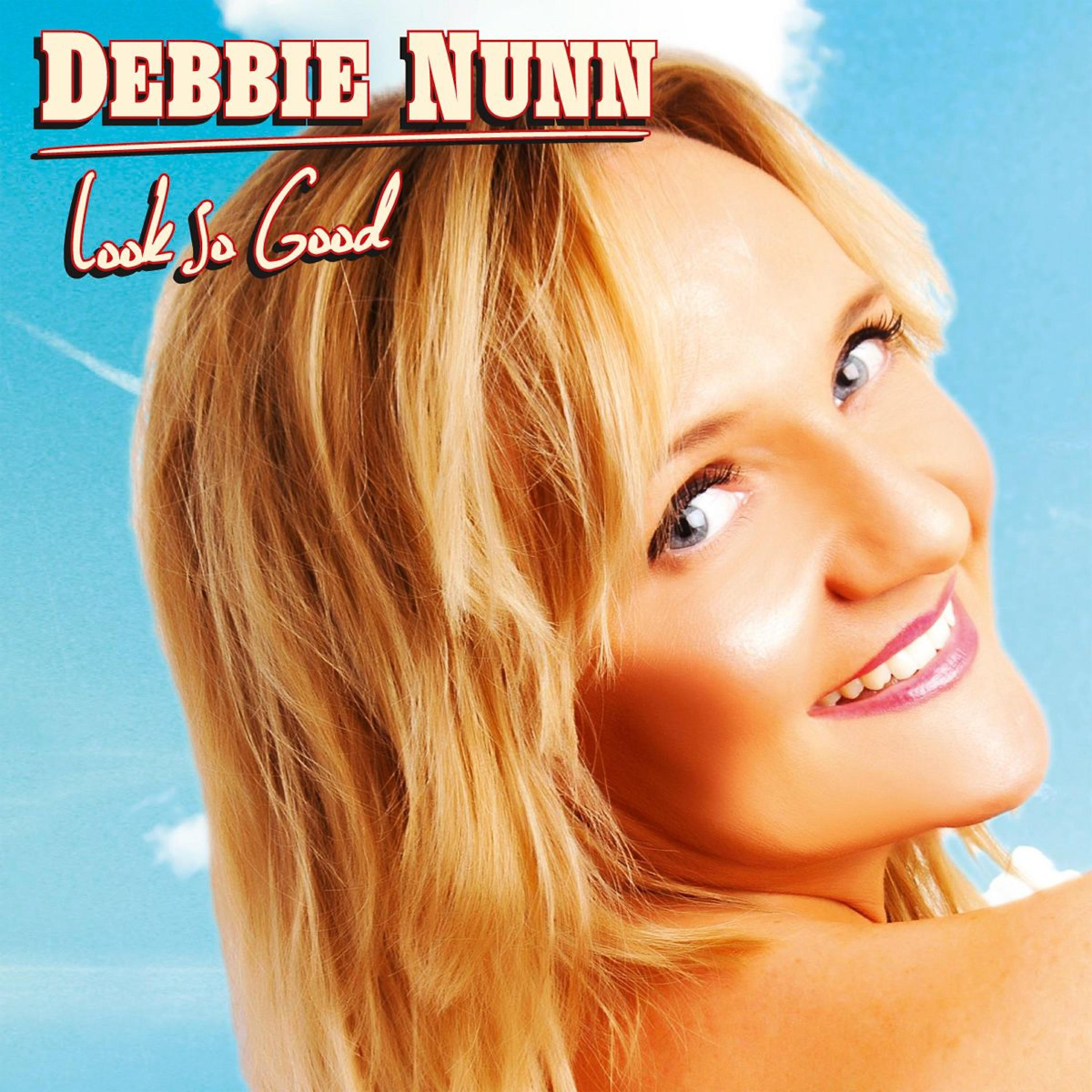 Debbie Nunn - Look so Good