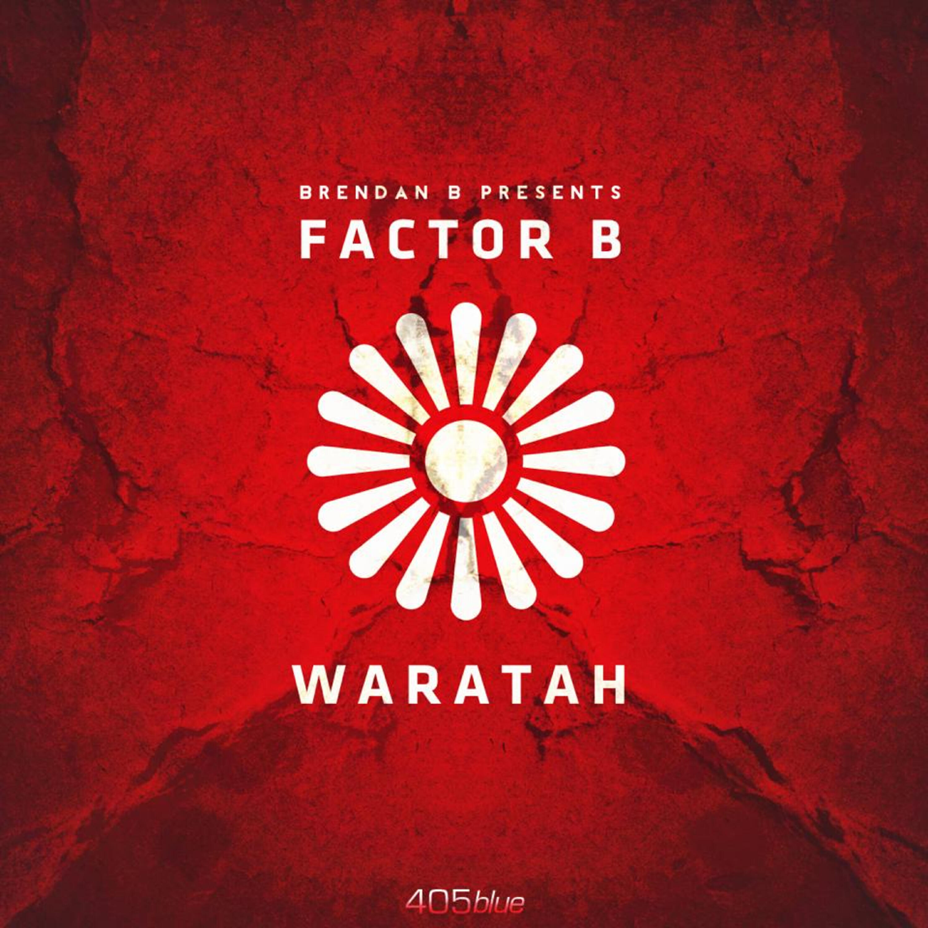 Factor B - Waratah (Ahmet Atasever Remix)