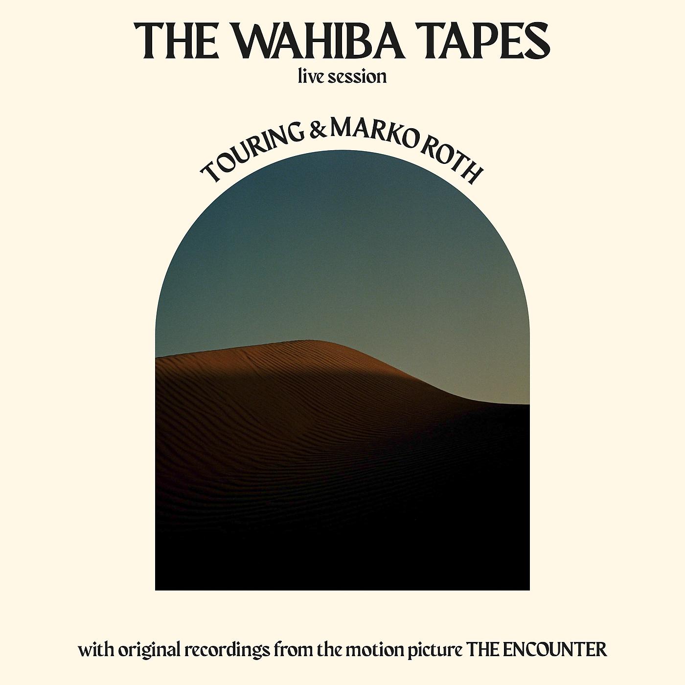Постер альбома The Wahiba Tapes