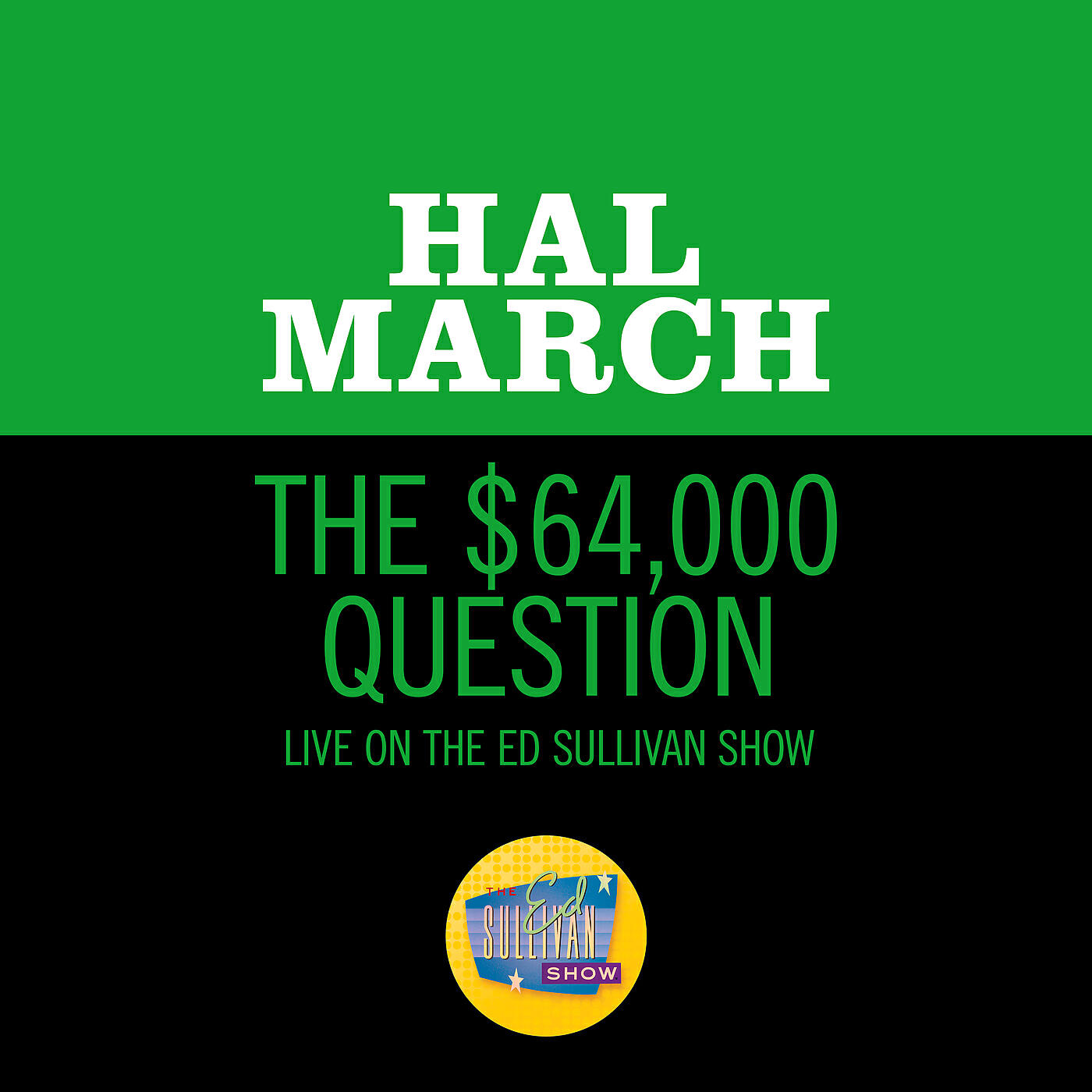 Hal March - The $64,000 Question (Live On The Ed Sullivan Show, November 30, 1958)