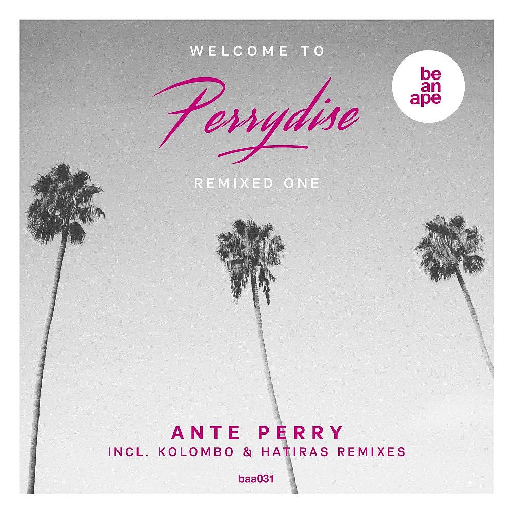 Постер альбома Welcome to Perrydise Remixed One