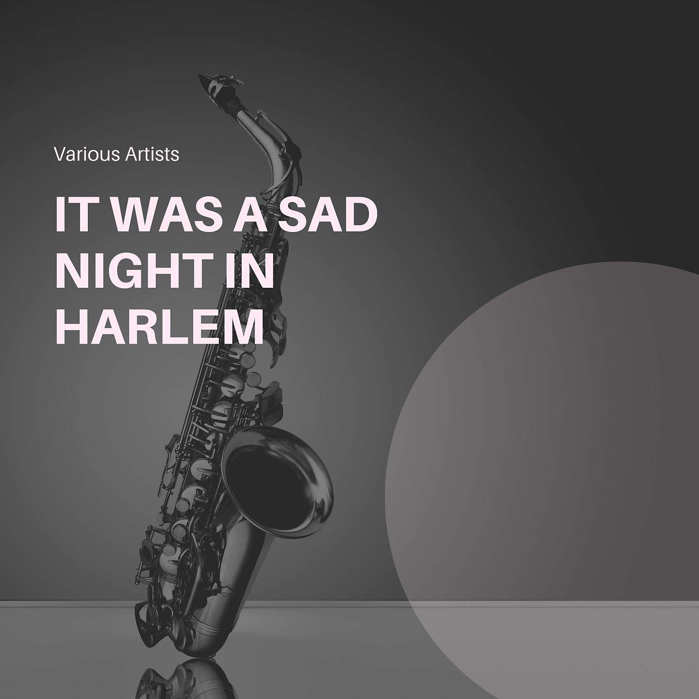 Постер альбома It Was A Sad Night In Harlem