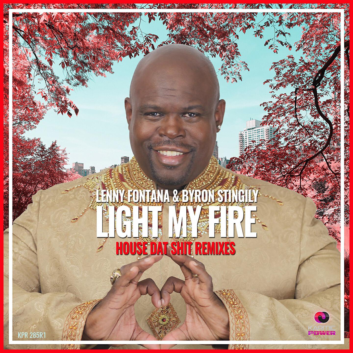 Lenny Fontana - Light My Fire (House Dat Shit Club Remix)