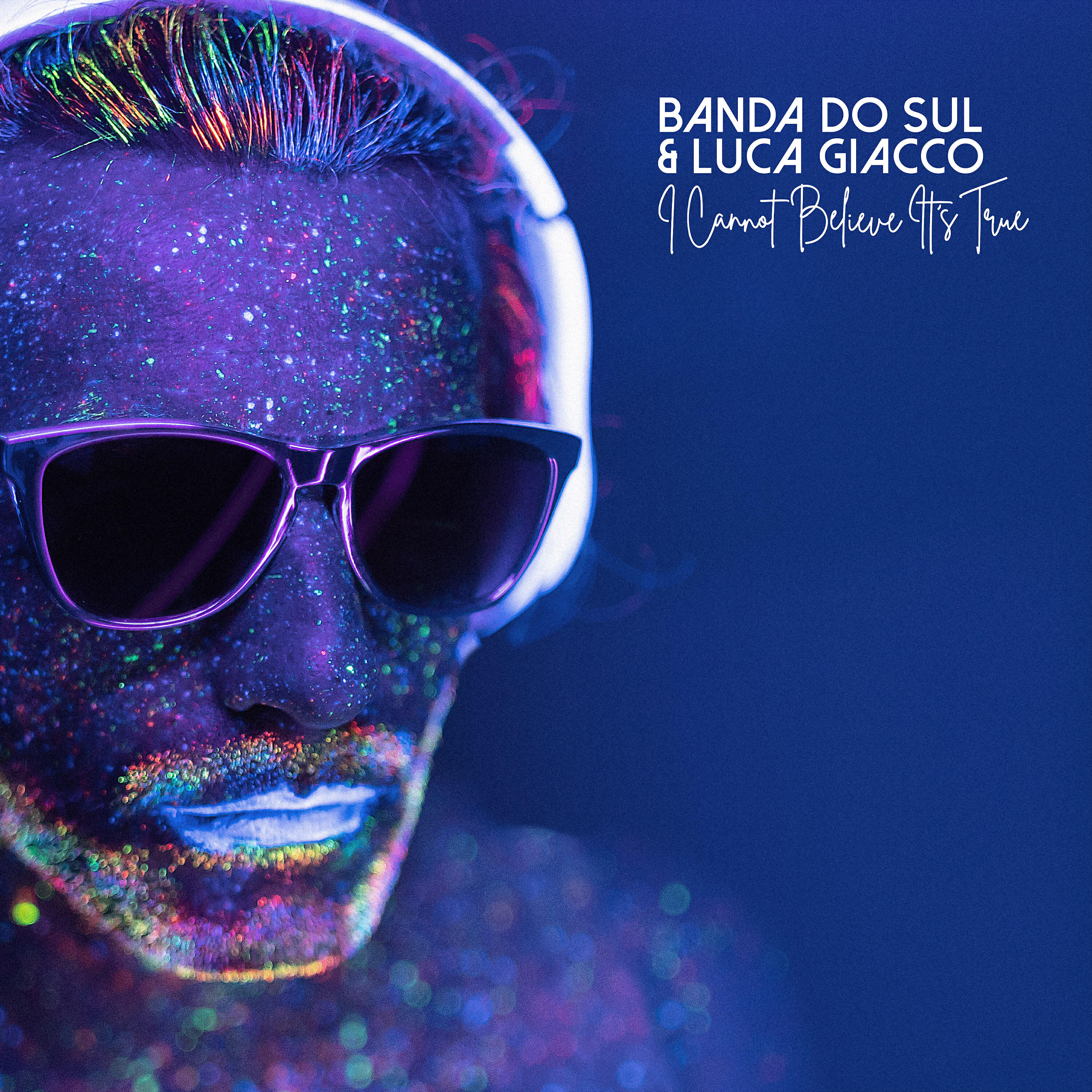 Banda Do Sul - I Cannot Believe It's True