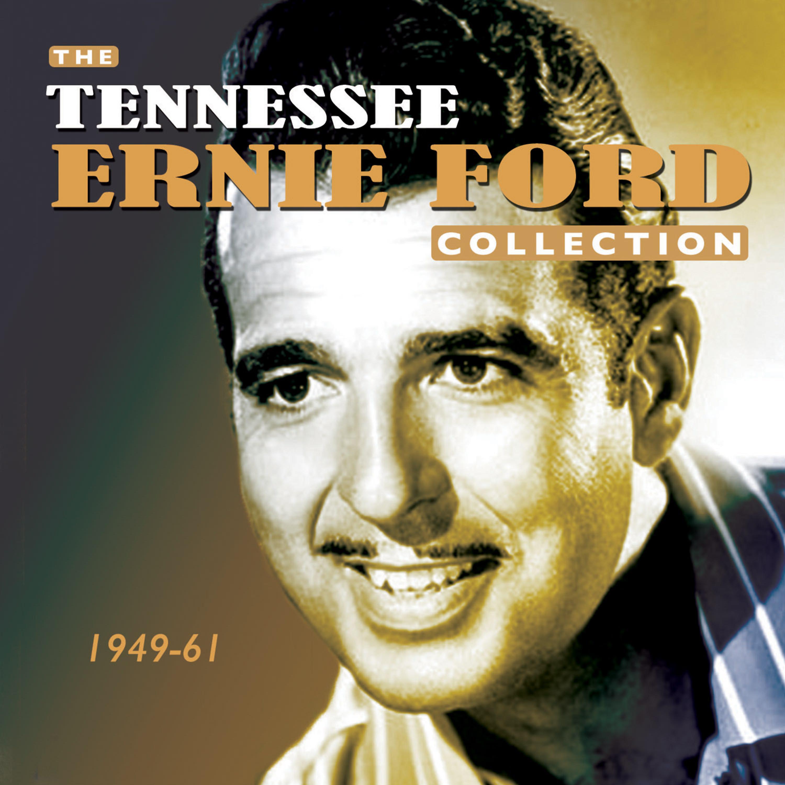 Постер альбома The Tennessee Ernie Ford Collection 1949-61
