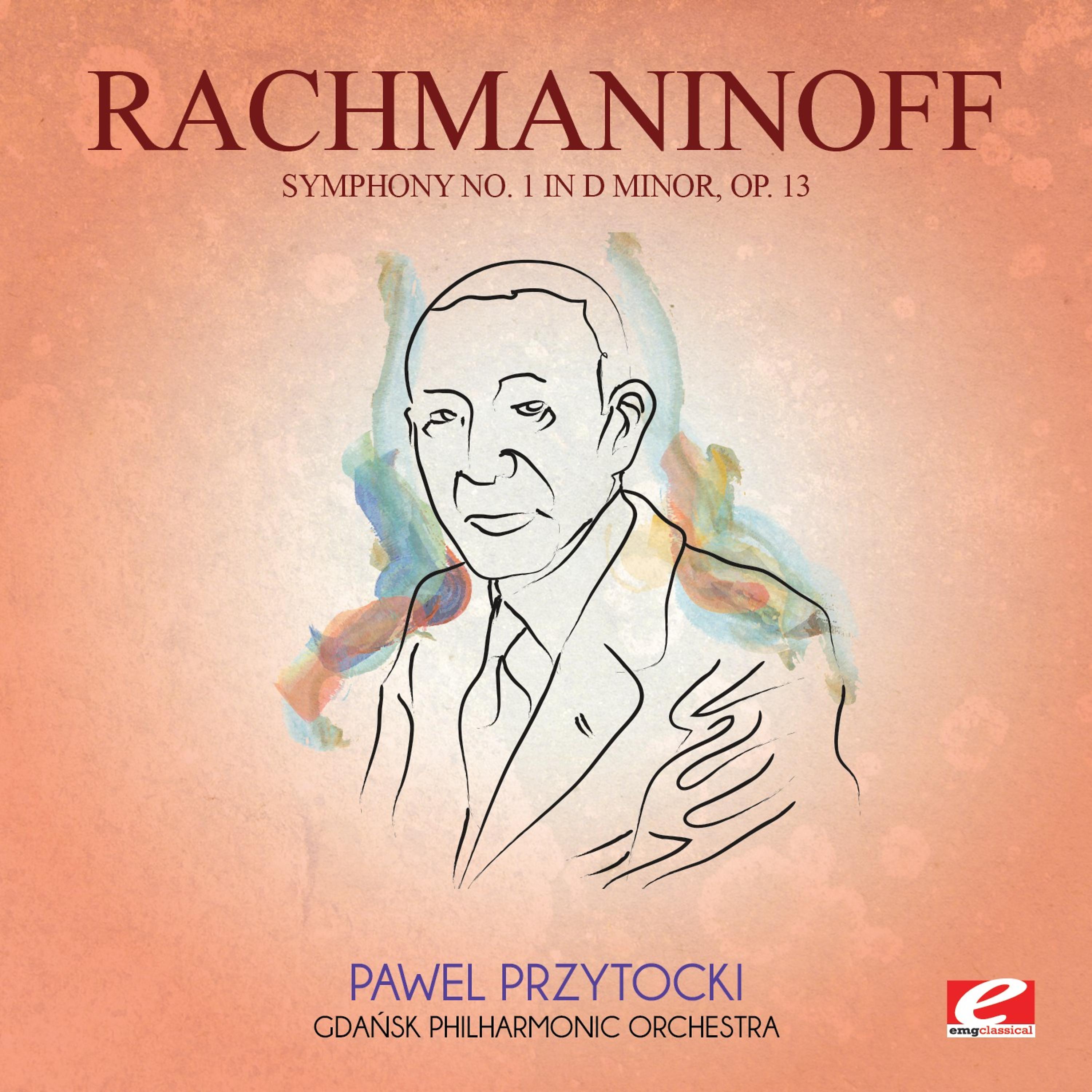 Постер альбома Rachmaninoff: Symphony No. 1 in D Minor, Op. 13 (Digitally Remastered)