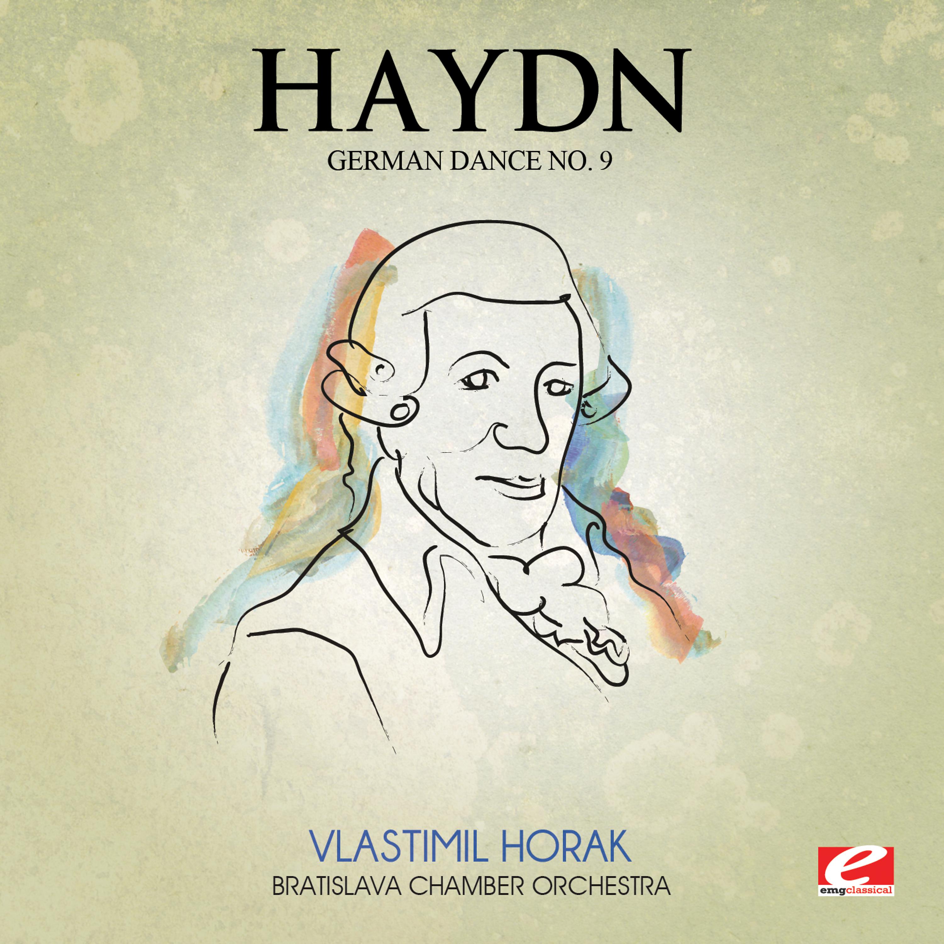 Постер альбома Haydn: German Dance No. 9 in B-Flat Major (Digitally Remastered)