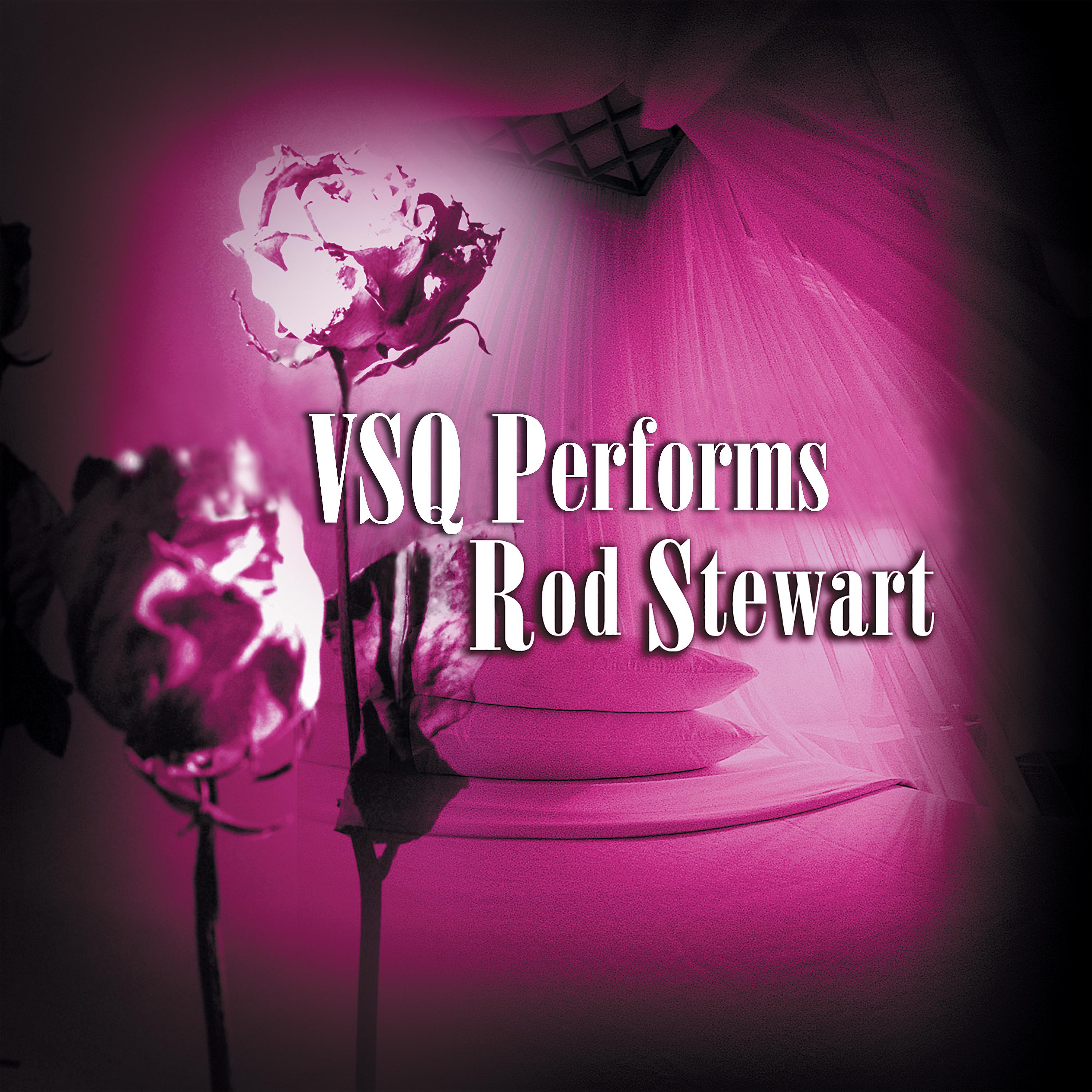Постер альбома VSQ Performs Rod Stewart