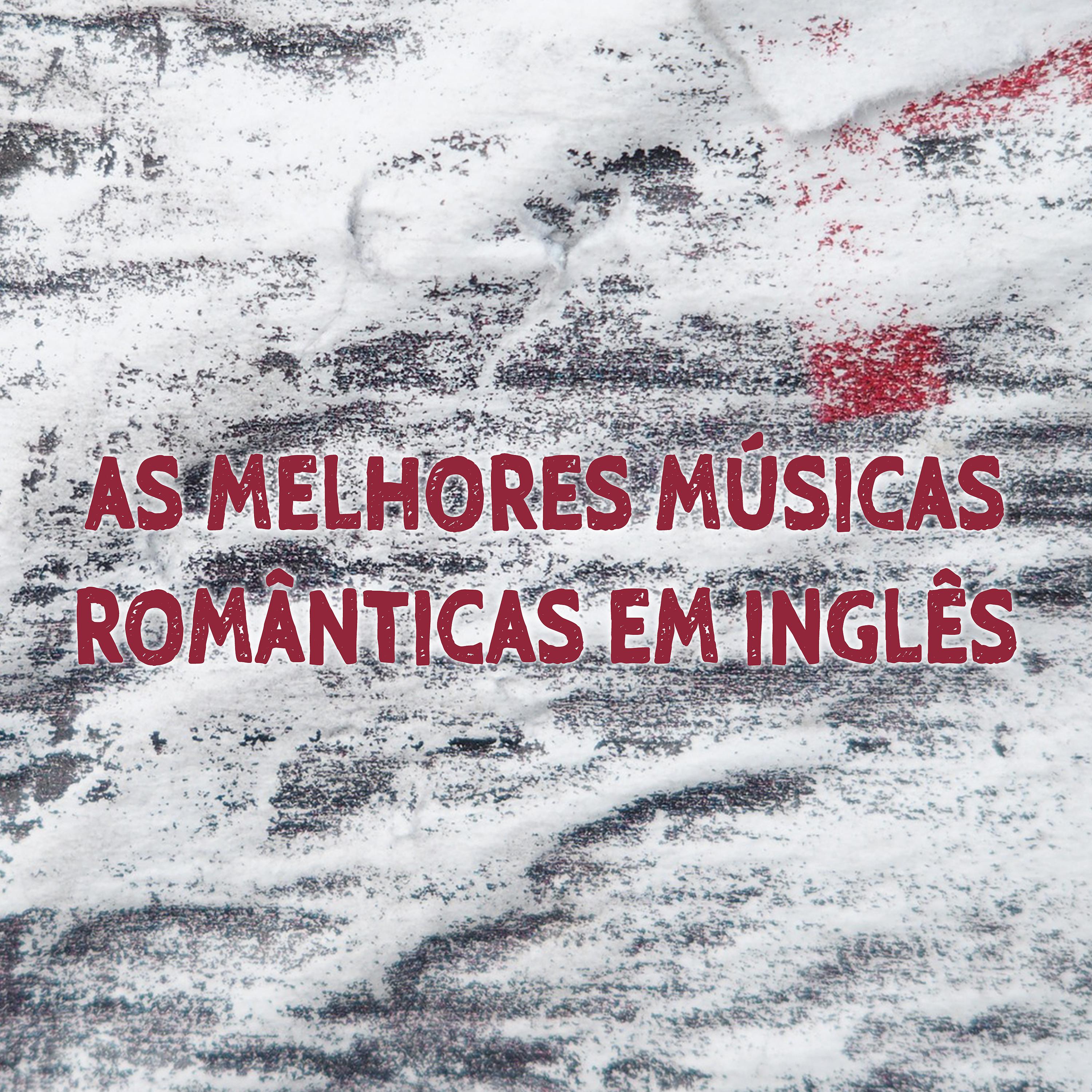 Постер альбома As Melhores Músicas Românticas Em Inglês: Música Romântica e Internacionais Mais Tocadas Dos Anos 70 80 90