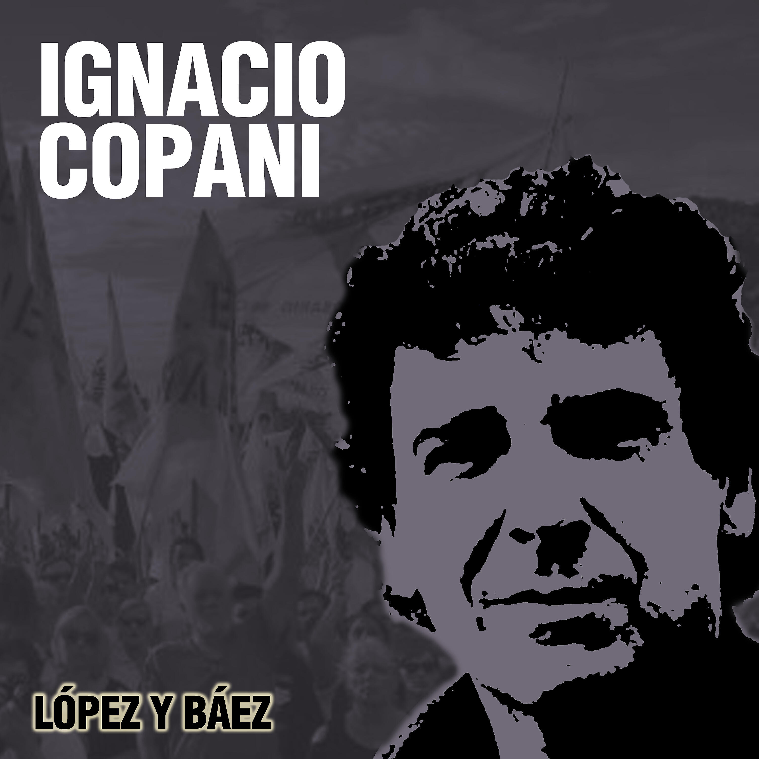 Ignacio Copani - López y Báez