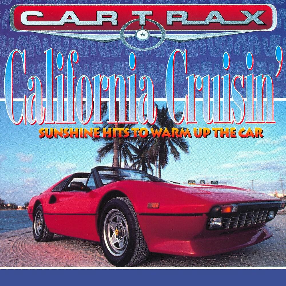 Постер альбома Car Trax - California Cruisin'