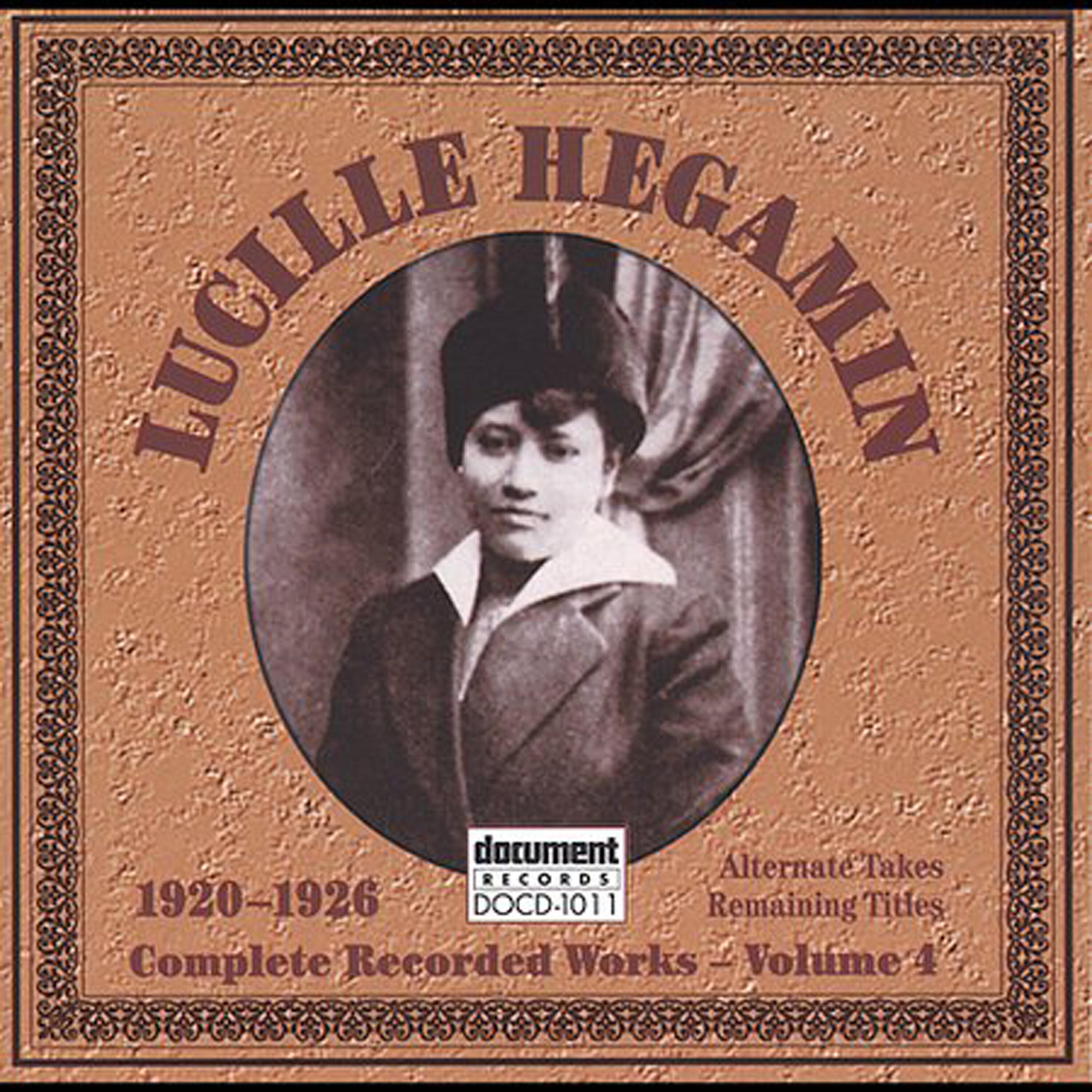 Lucille Hegamin - I've Got The Wonder Where He Went (And When He's Coming Back Blues ) (Take 3)