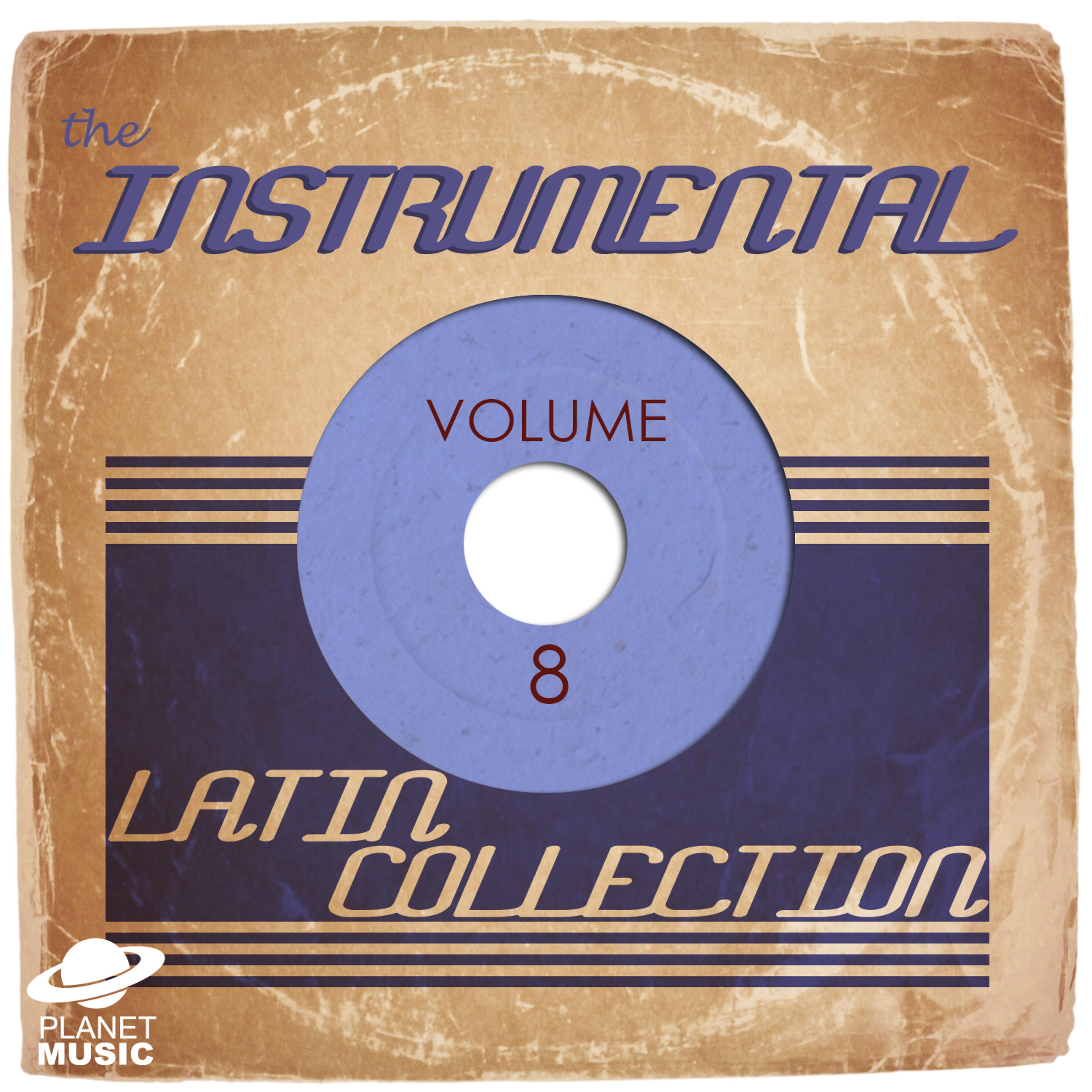 Постер альбома The Instrumental Latin Collection, Vol. 8