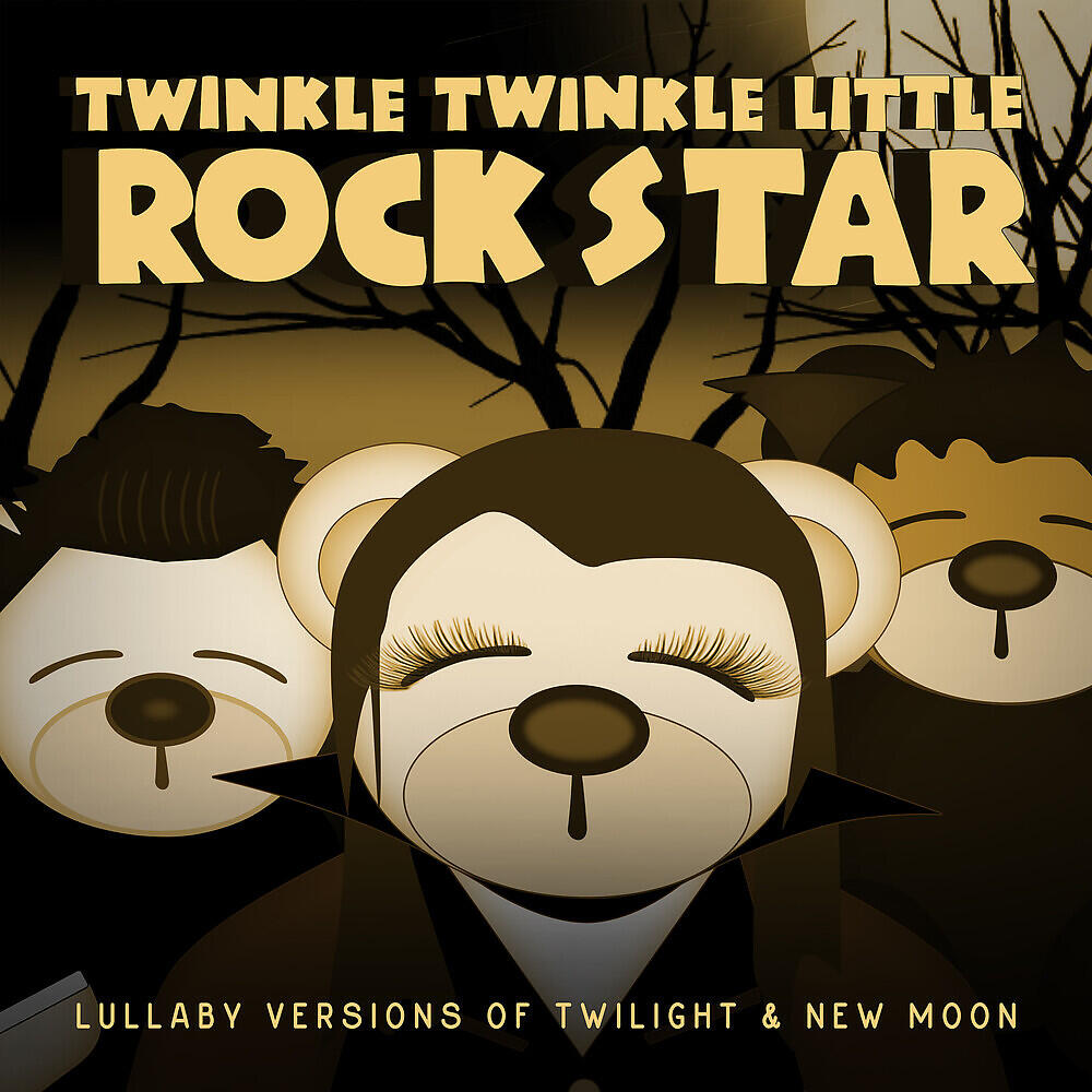 Twinkle Twinkle Little Rock Star - Satellite Heart (Made Famous By Anya Marina)