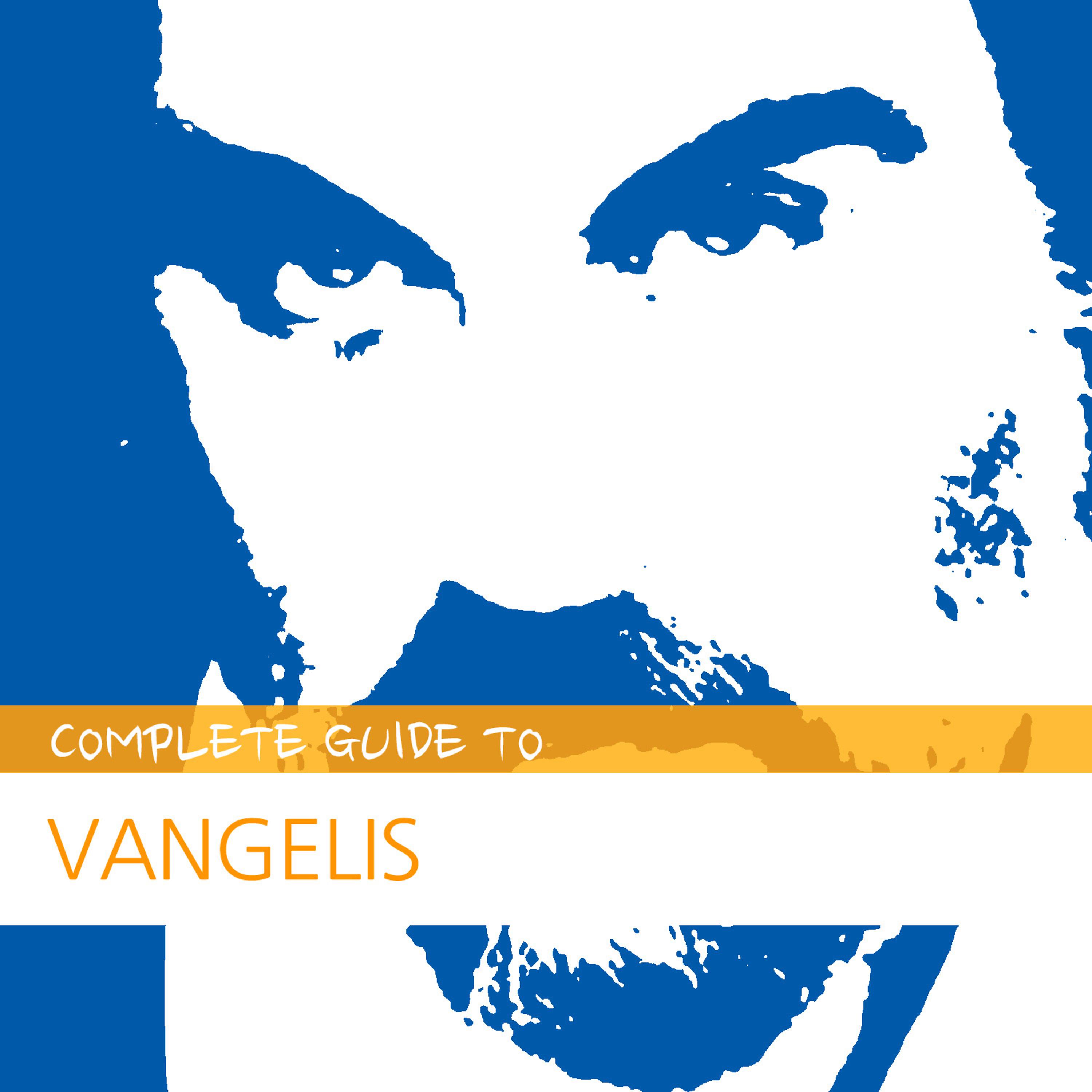 Постер альбома Complete Guide to Vangelis