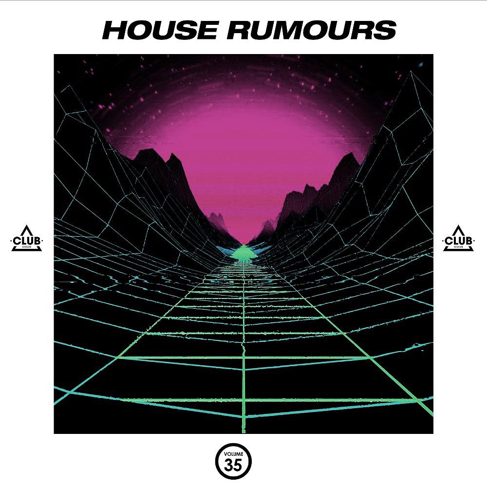 Ремиксы House Rumours, Vol. 35