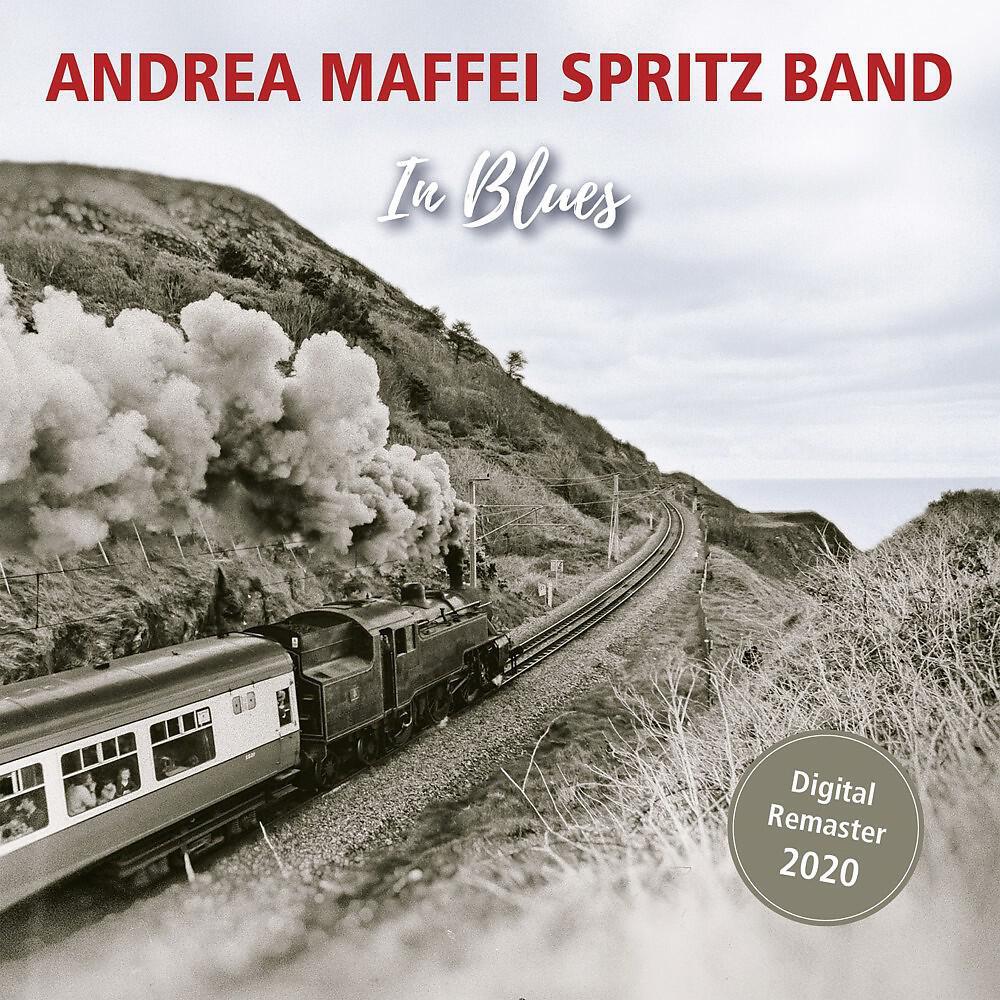Andrea Maffei Spritz Band - In Blues (Remaster 2020)