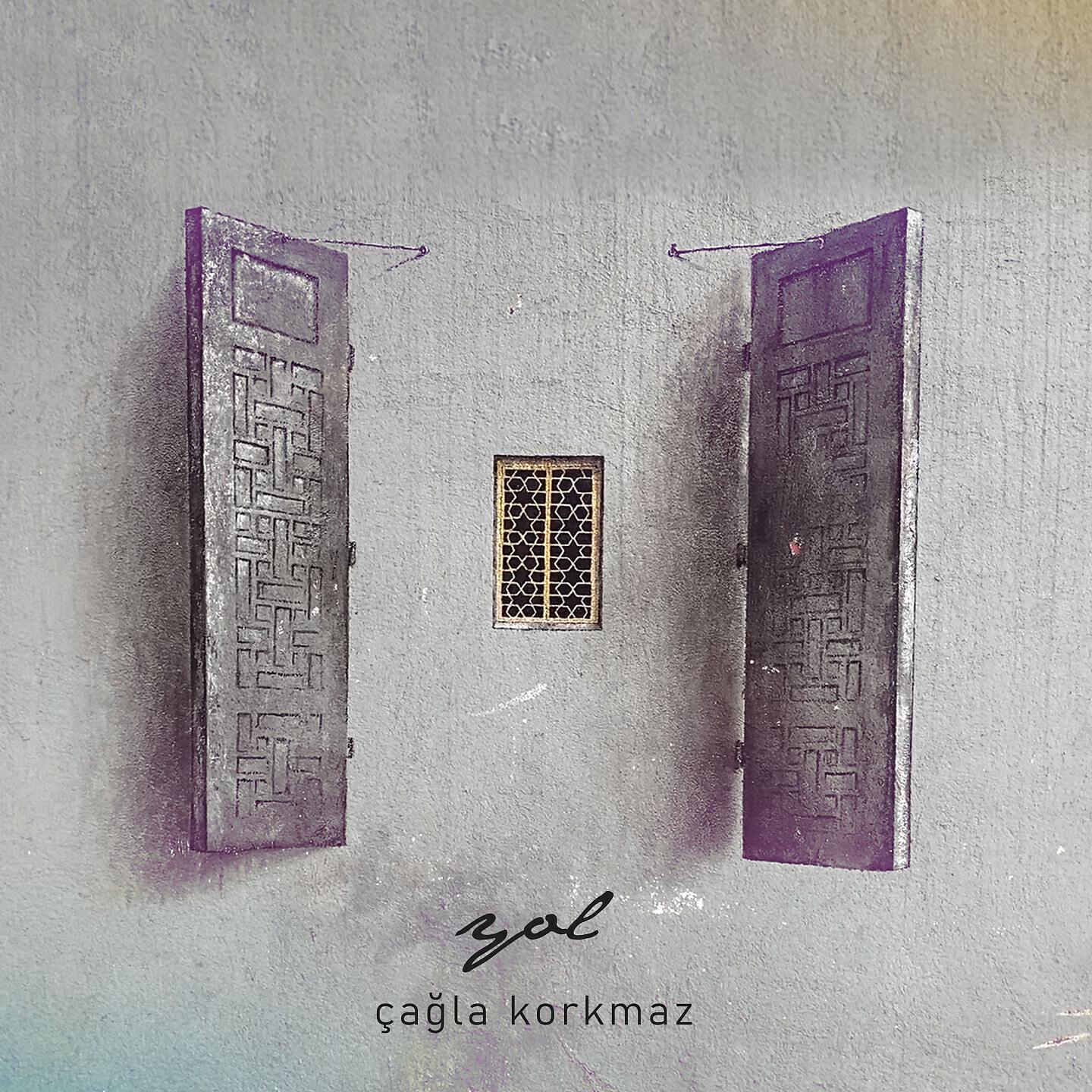 Çağla Korkmaz - Yol
