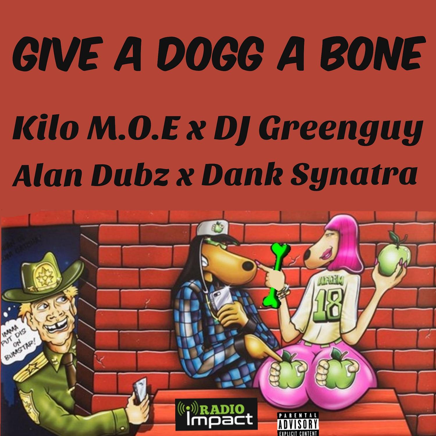 Постер альбома Give a Dogg a Bone