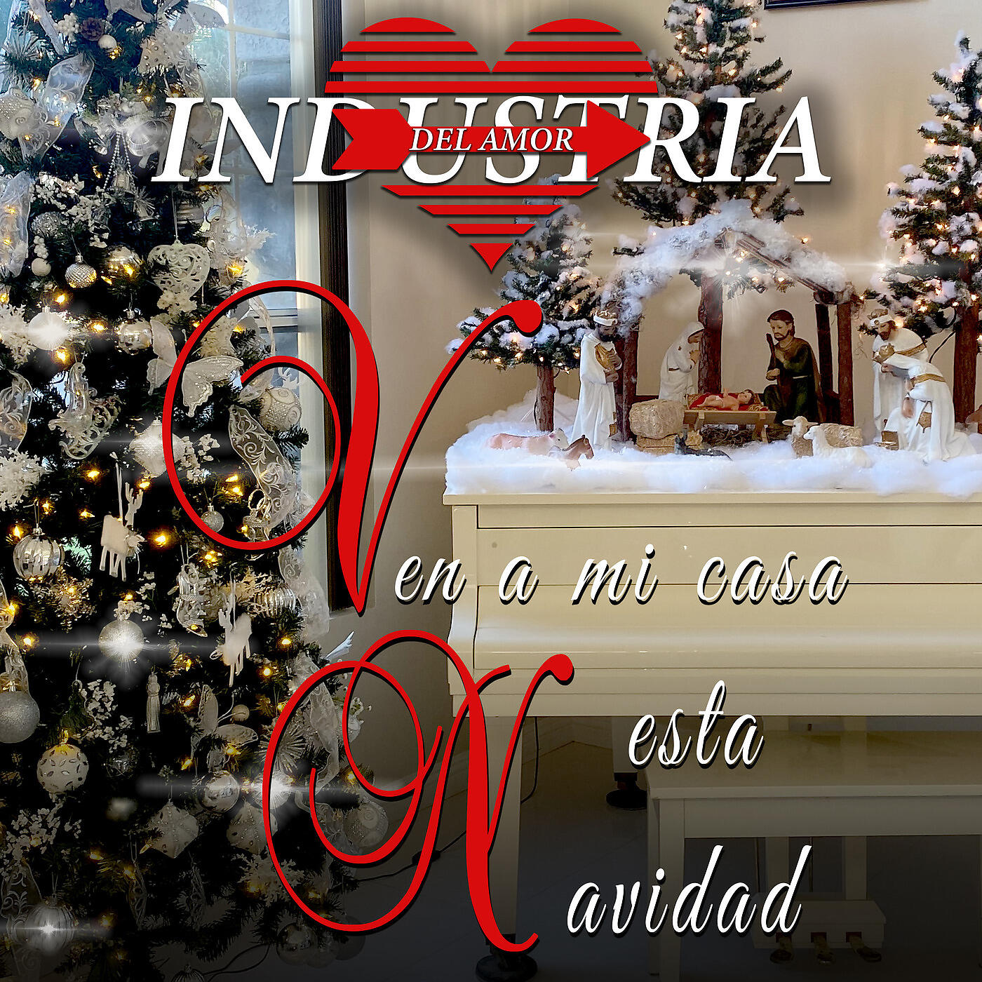 Industria Del Amor - Ven a Mi Casa Esta Navidad