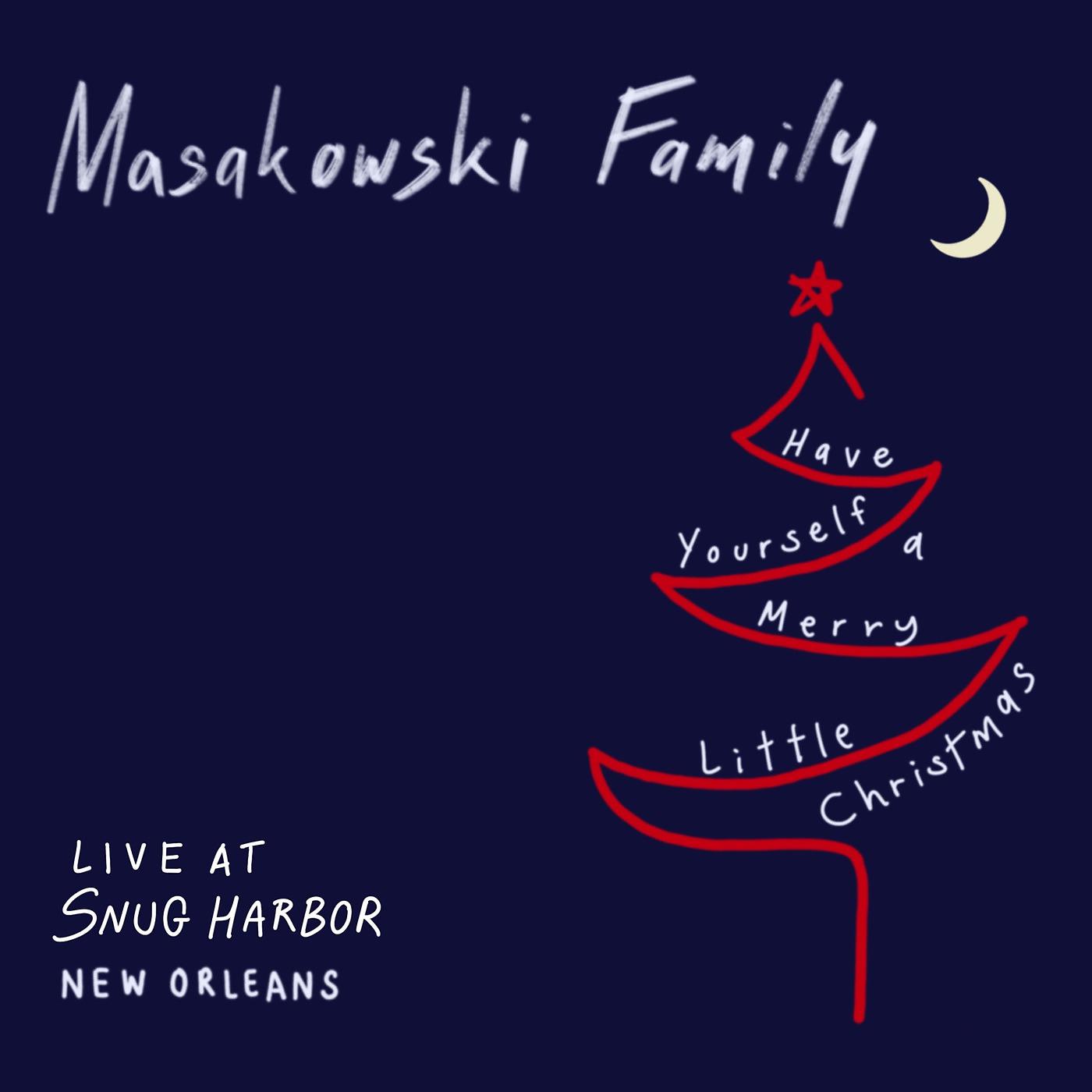 Постер альбома Have Yourself a Merry Little Christmas - (Live at Snug Harbor New Orleans)