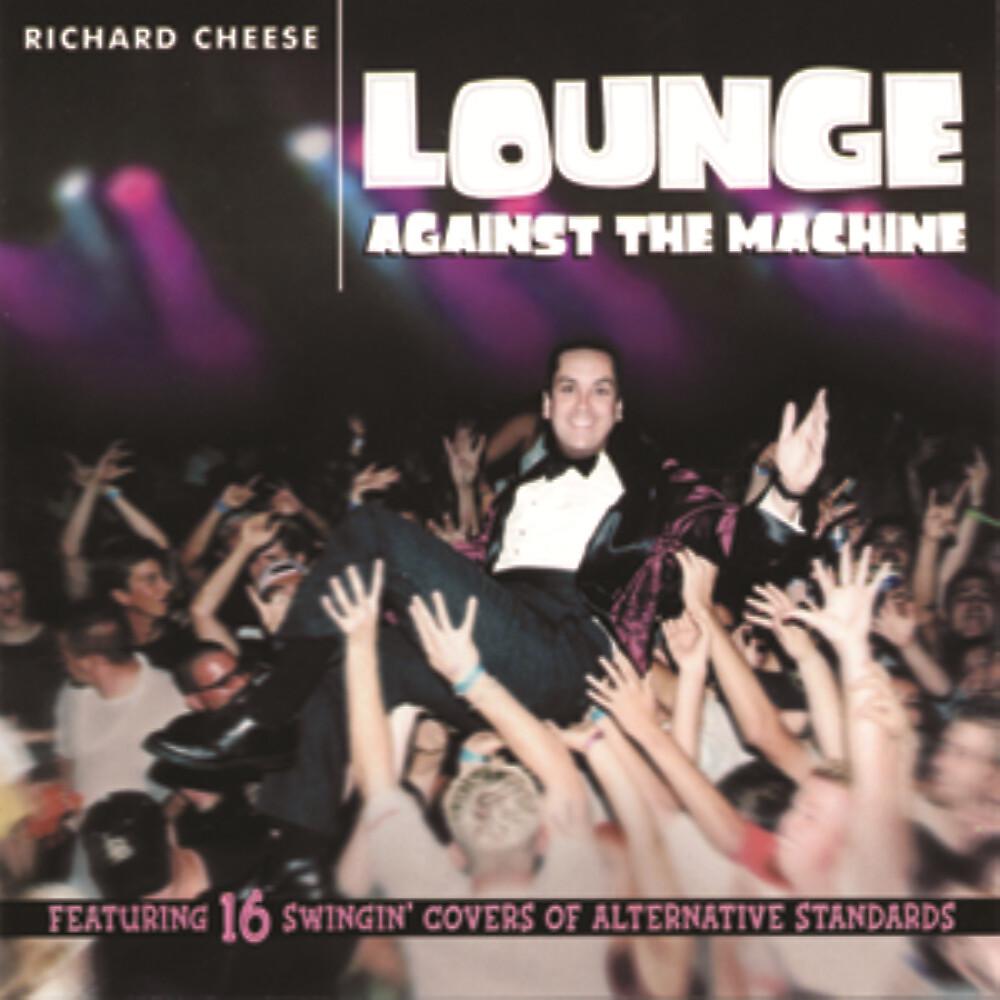 Постер альбома Lounge Against The Machine