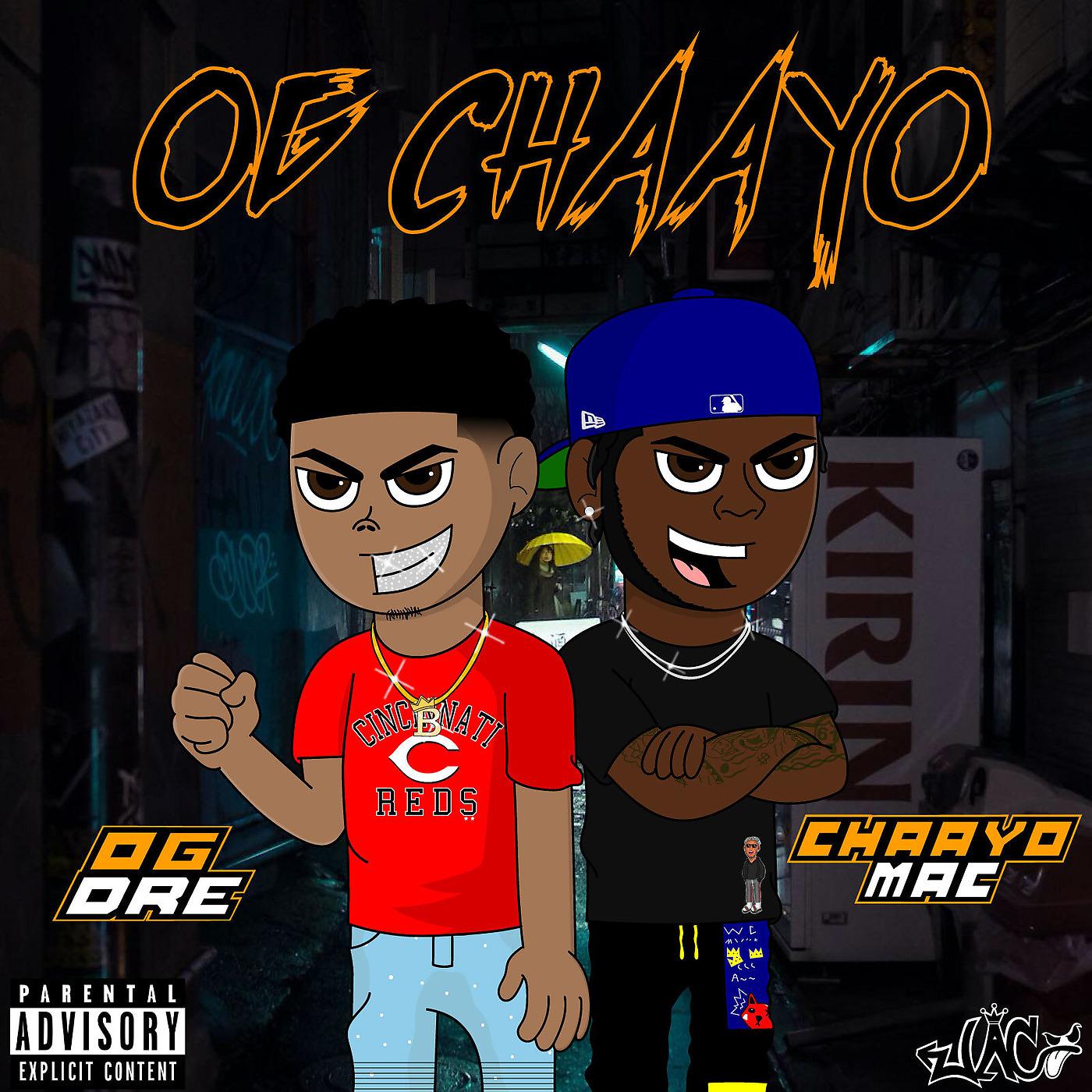Постер альбома Og Chaayo