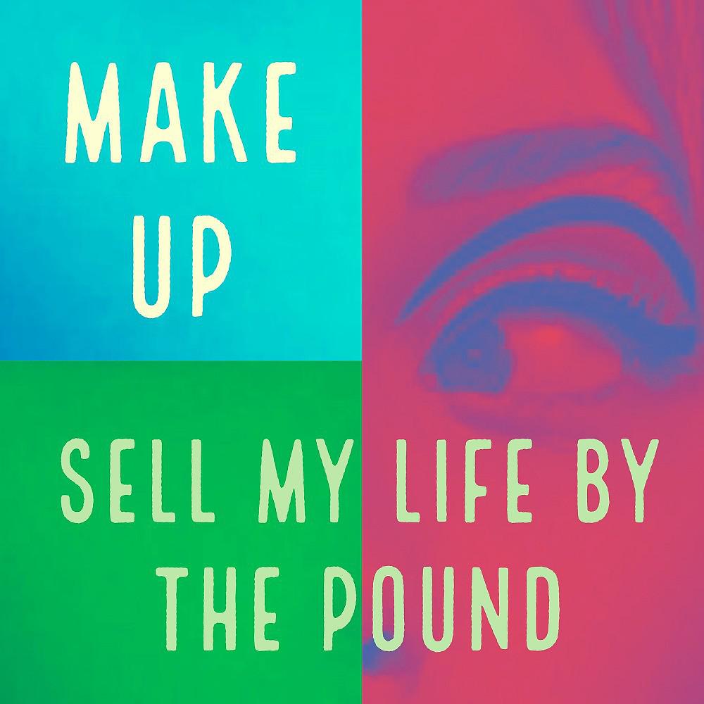 Постер альбома Sell My Life by the Pound