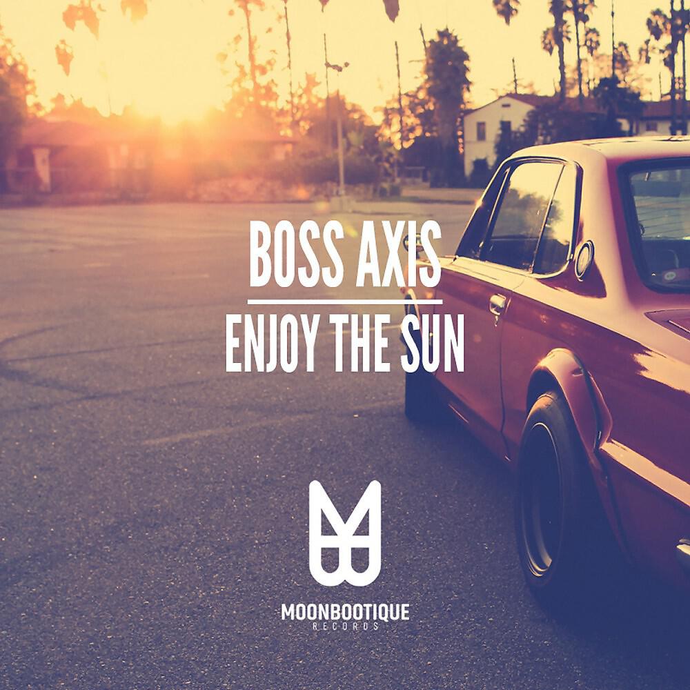 Boss Axis - Enjoy (Matchy & Bott Remix)