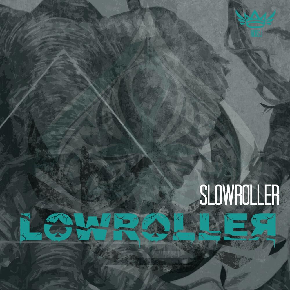 Lowroller - I Don't Want What I Can Have