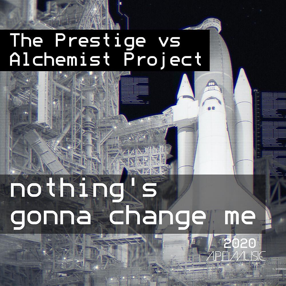The Prestige - Nothing's Gonna Change Me 2020 (Radio)