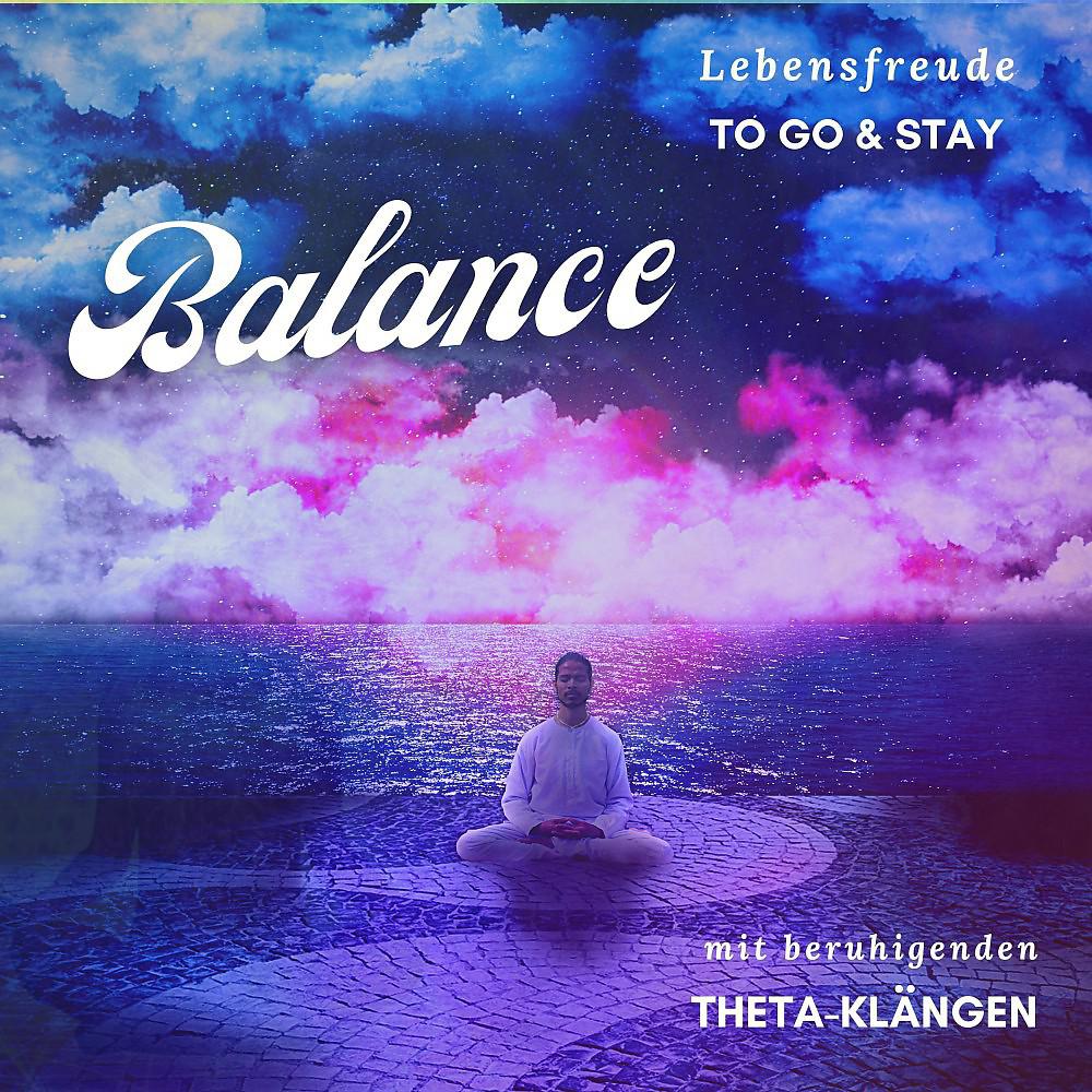 Постер альбома Balance mit beruhigenden Theta-Klängen