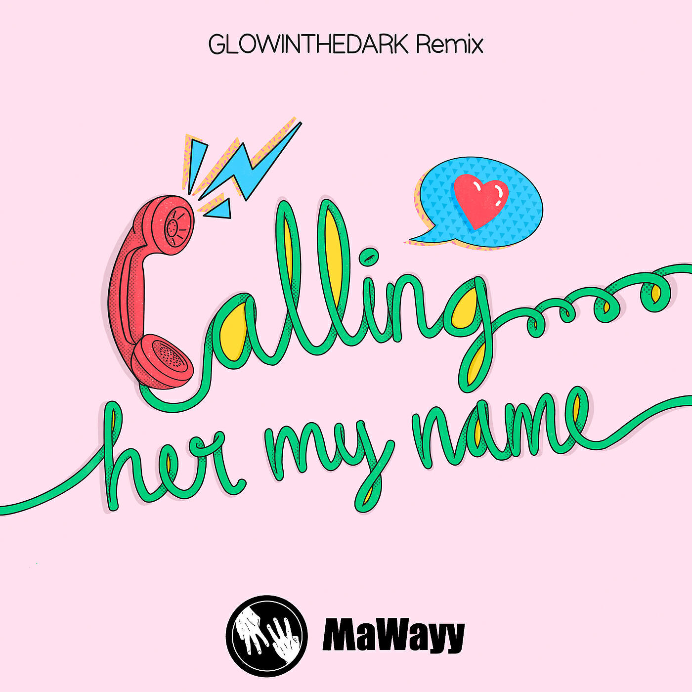 MaWayy - Calling Her My Name (GLOWINTHEDARK Instrumental Radio Mix)