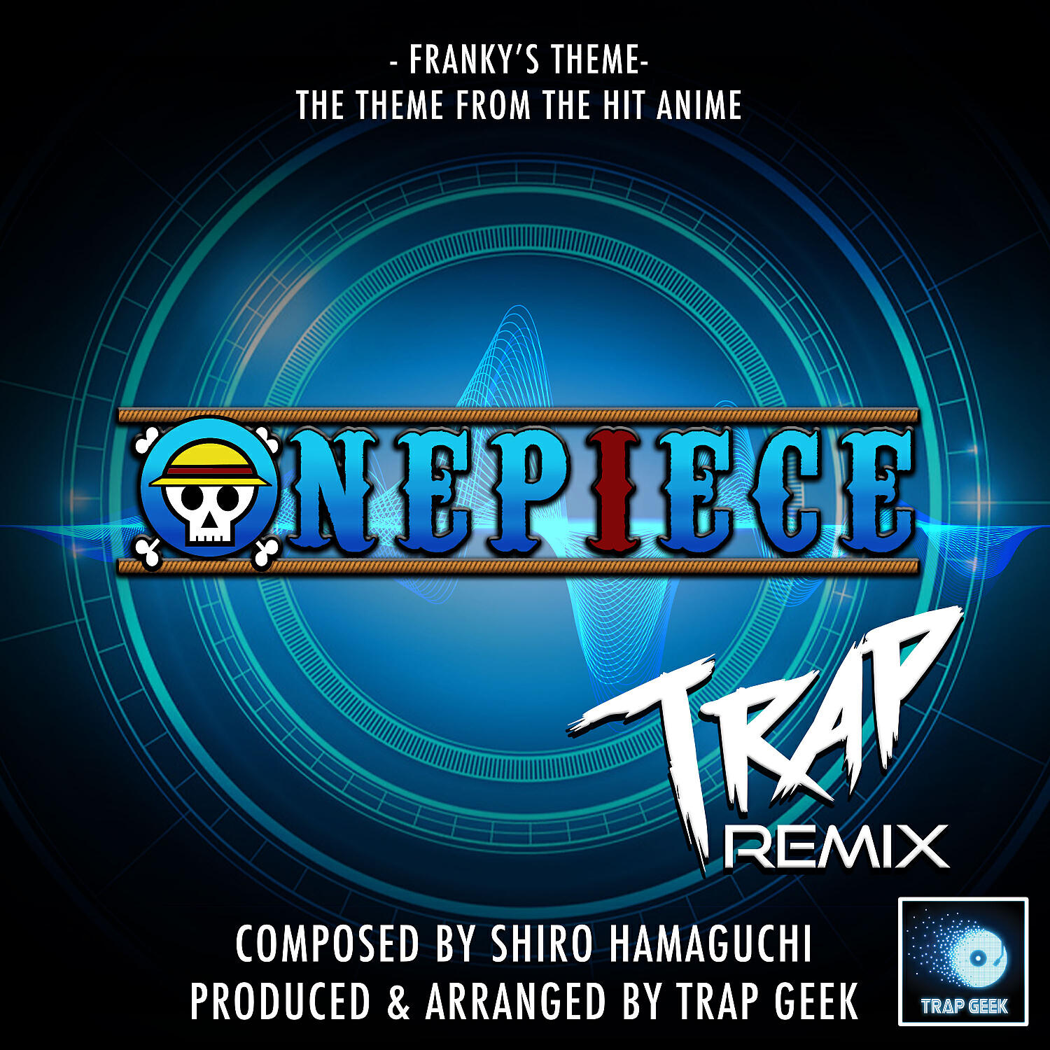 Trap Geek - Franky's Theme (From 