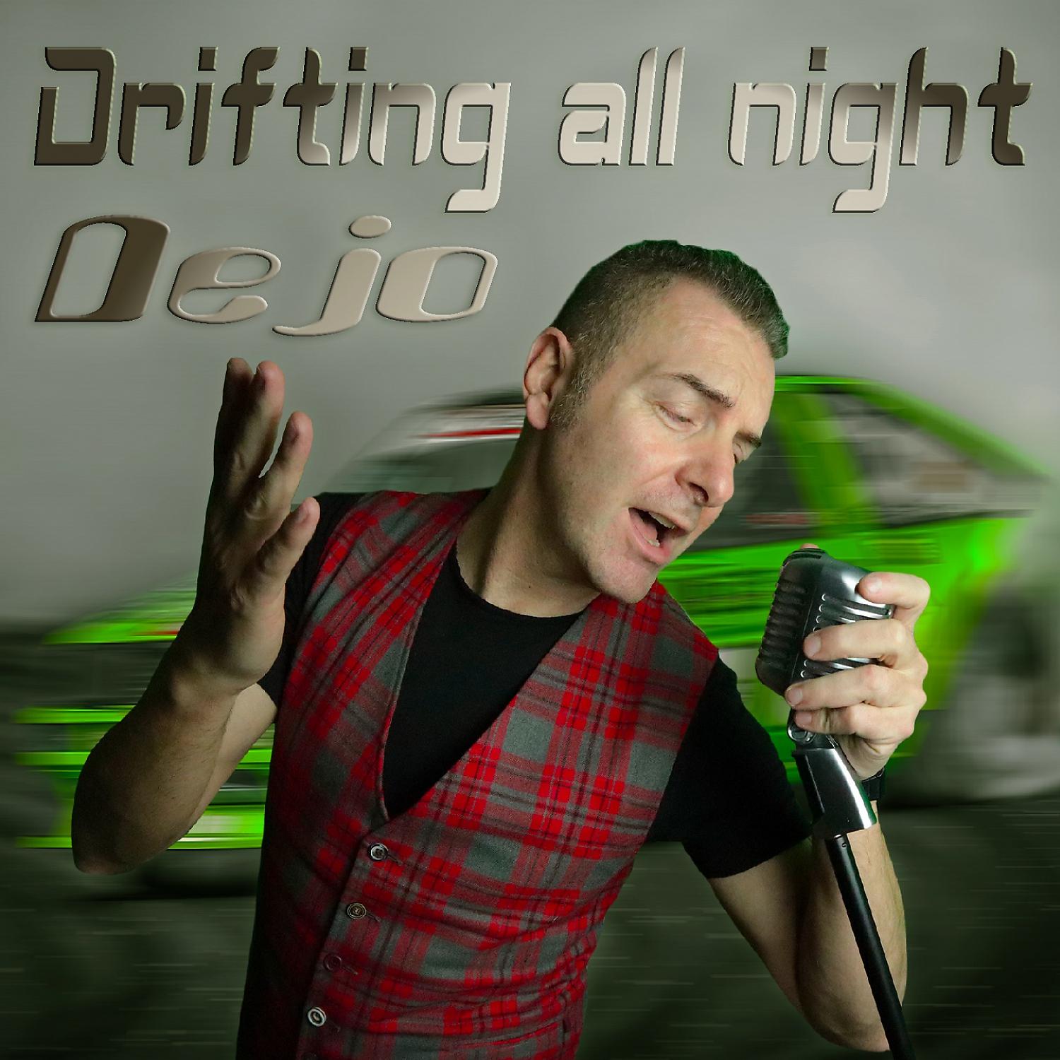Постер альбома Drifting All Night