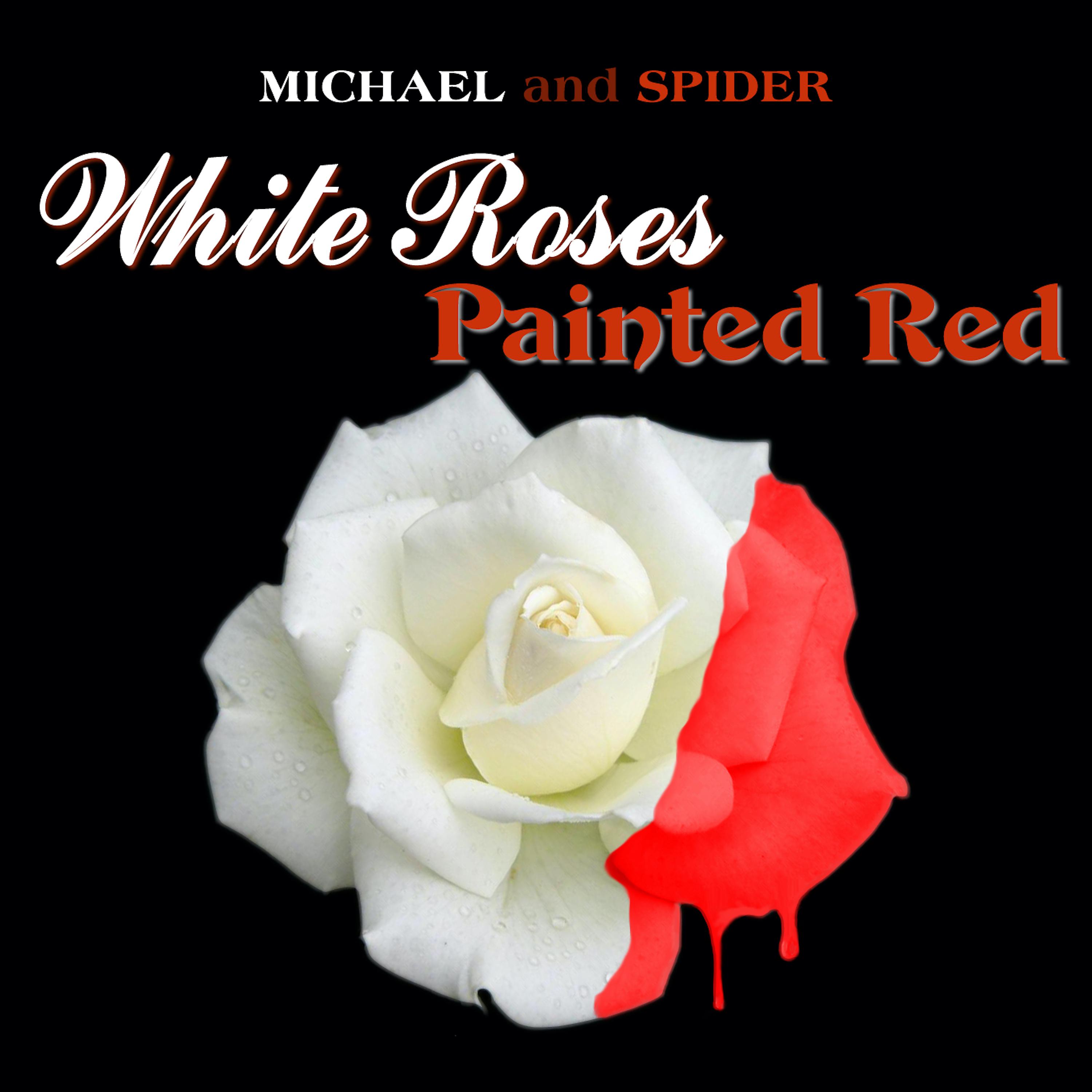 Постер альбома White Roses Painted Red
