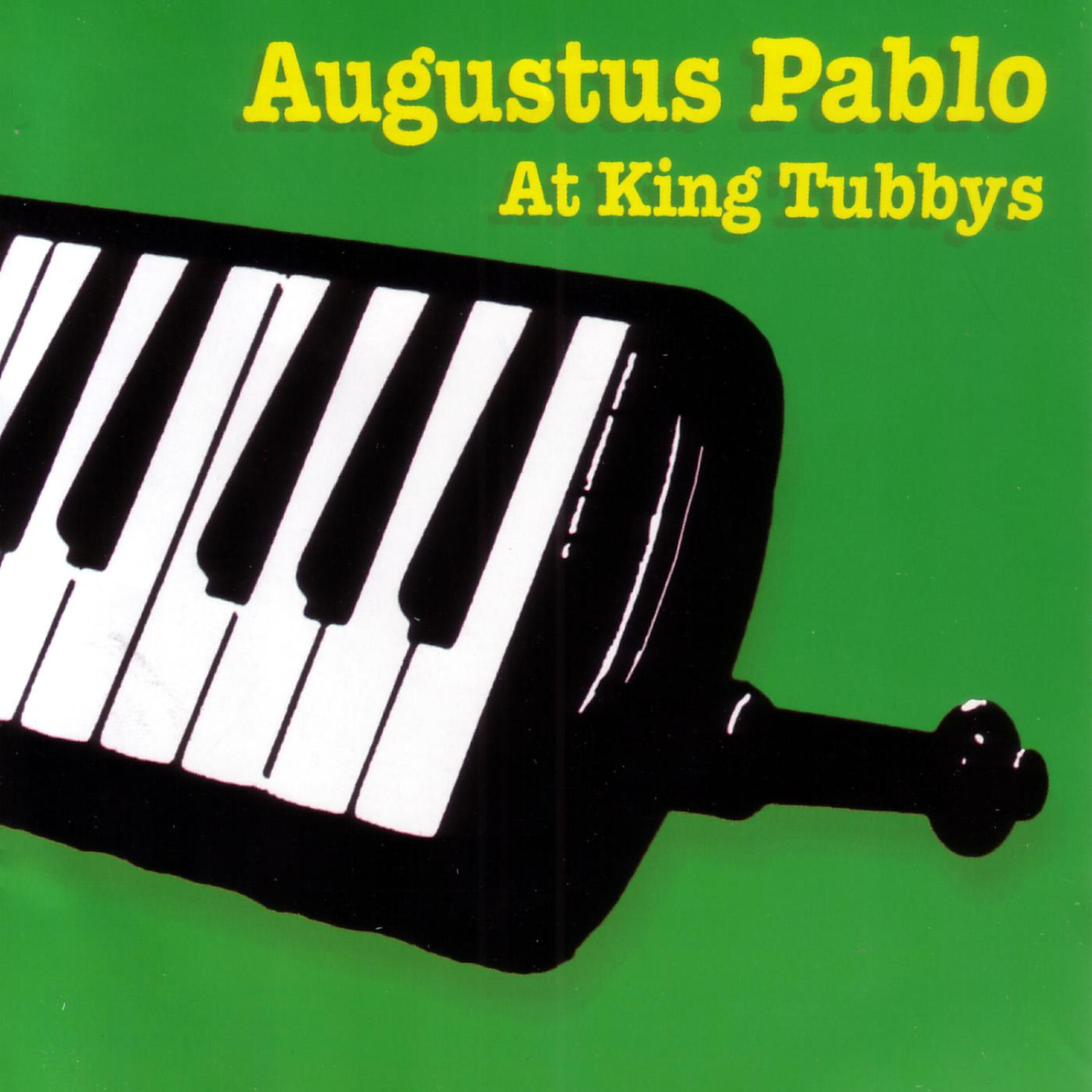 Augustus Pablo - House Is Not a Dub