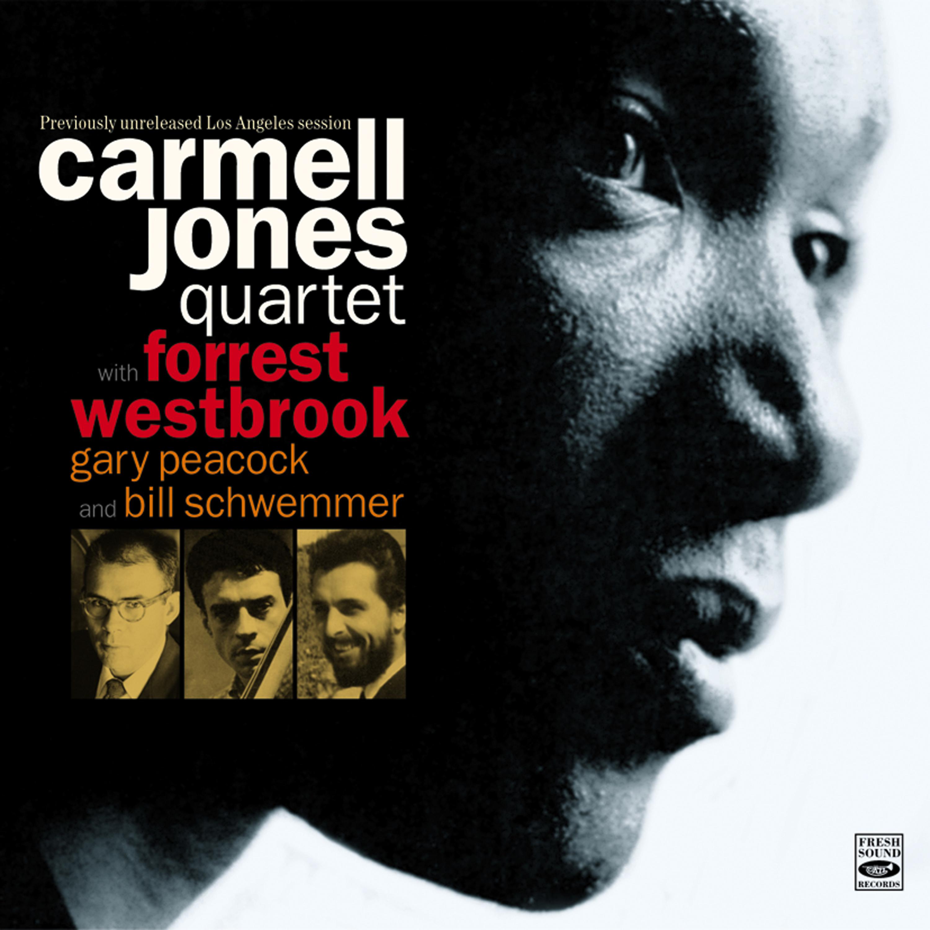 Постер альбома Carmell Jones Quartet. Previously Unreleased Los Angeles Session