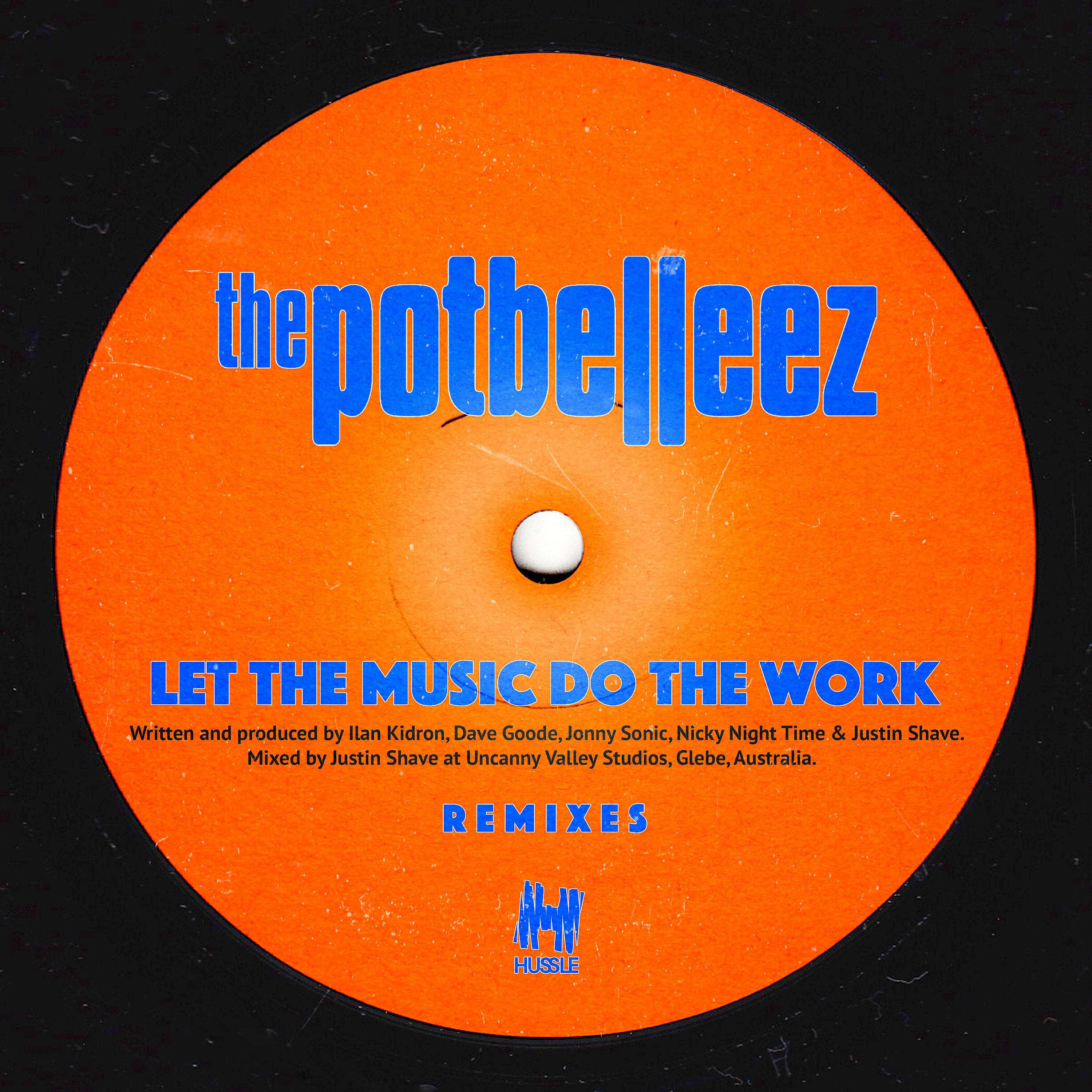The Potbelleez - Let the Music Do the Work (First Pass Remix)