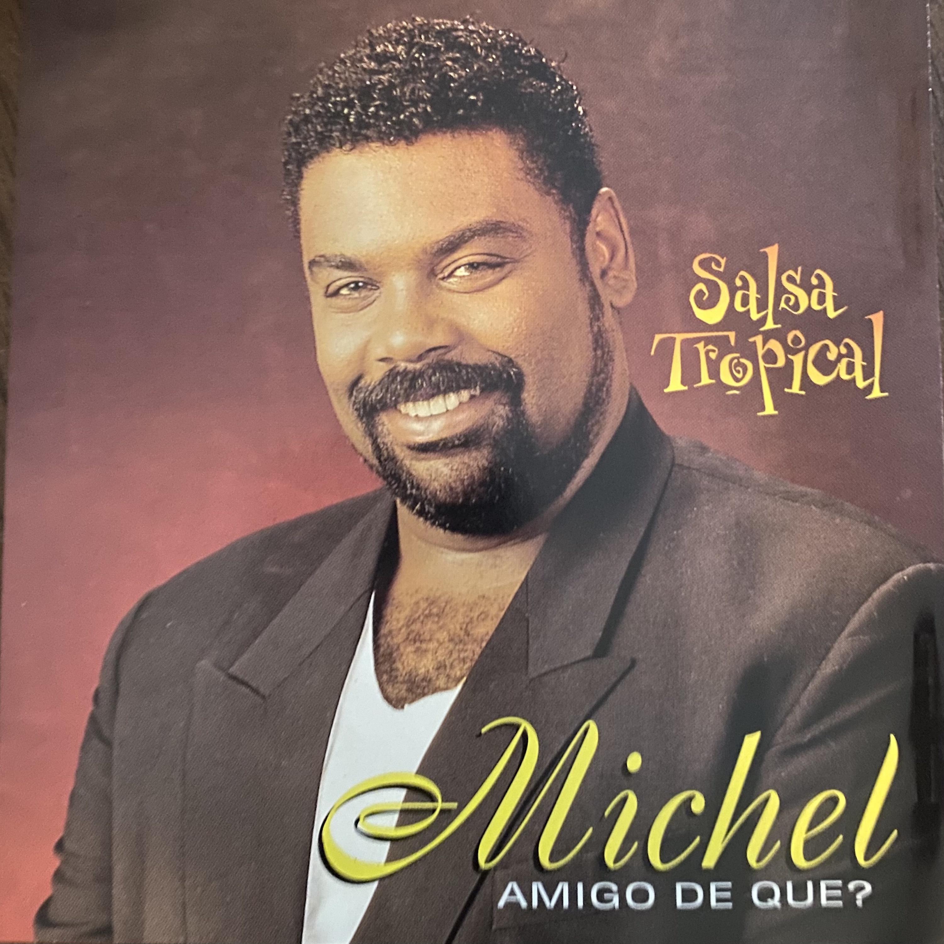 Постер альбома Michel: Amigo de Que