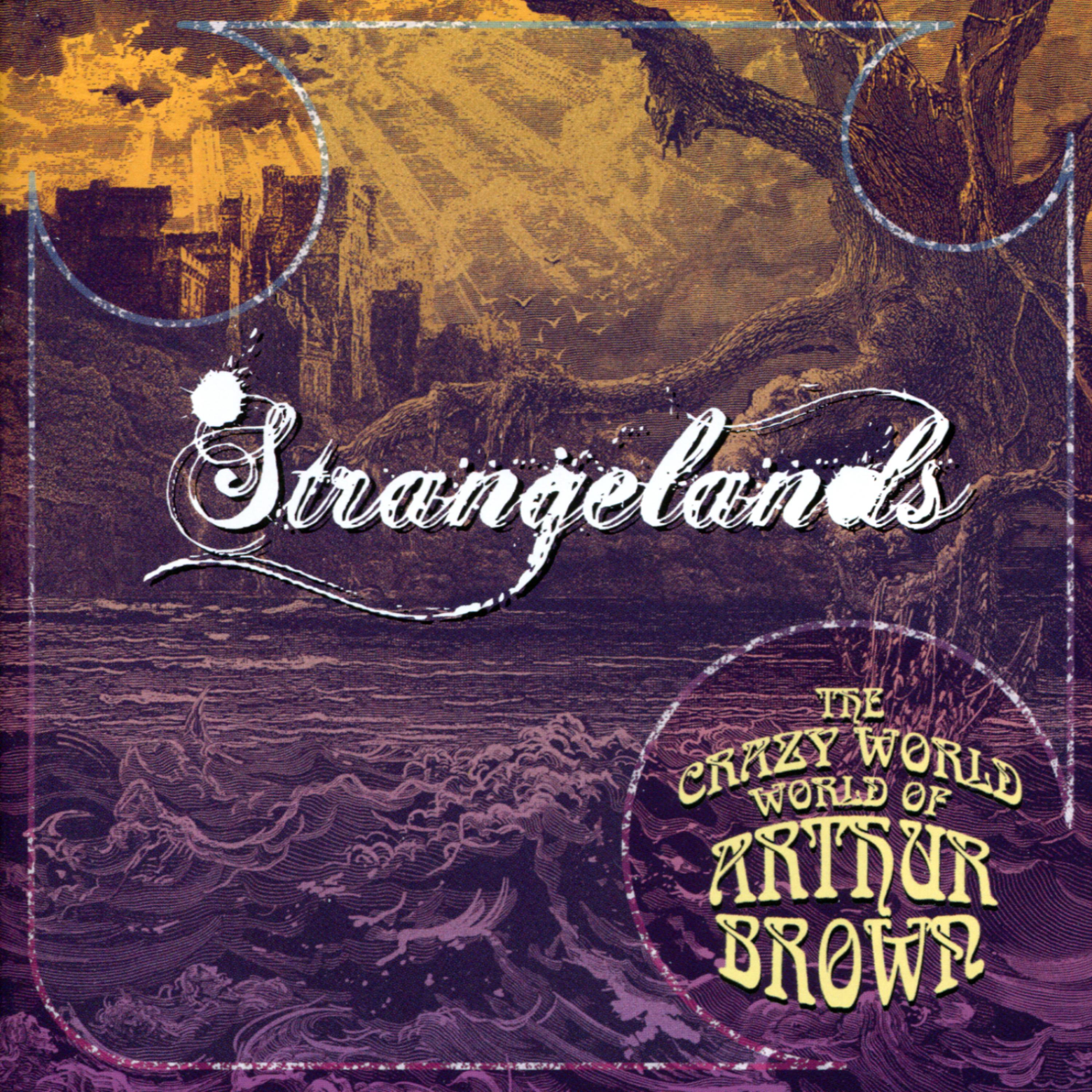Постер альбома The Crazy World of Arthur Brown - "Strangelands"