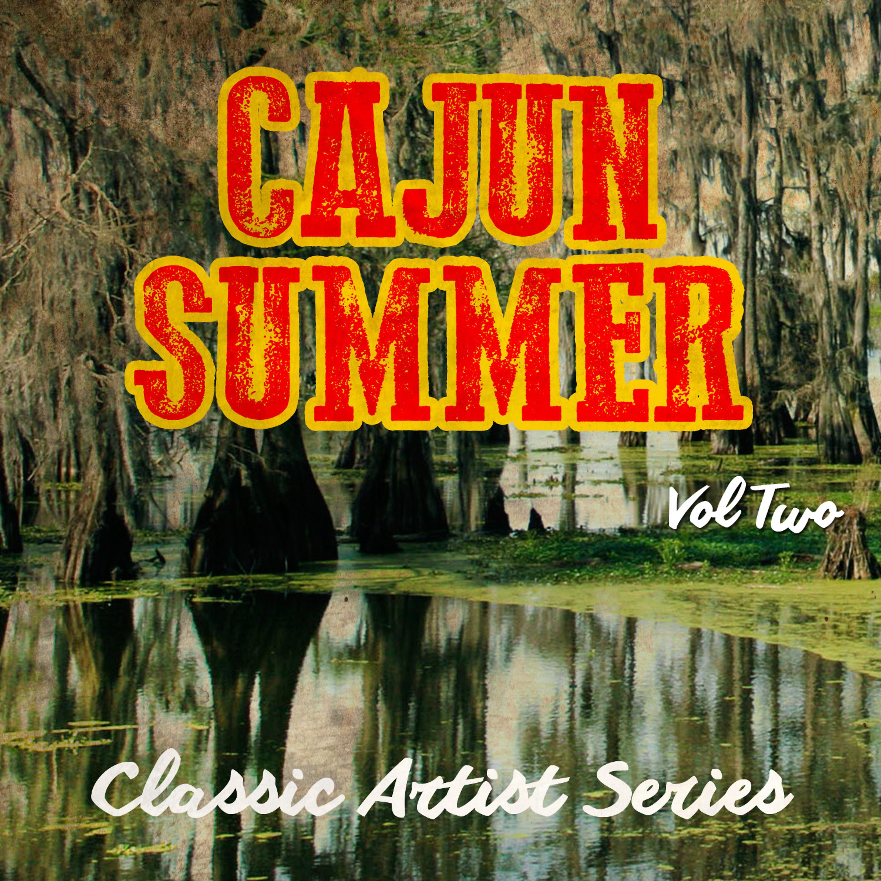Постер альбома Cajun Summer - Classic Artist Series, Vol. 2