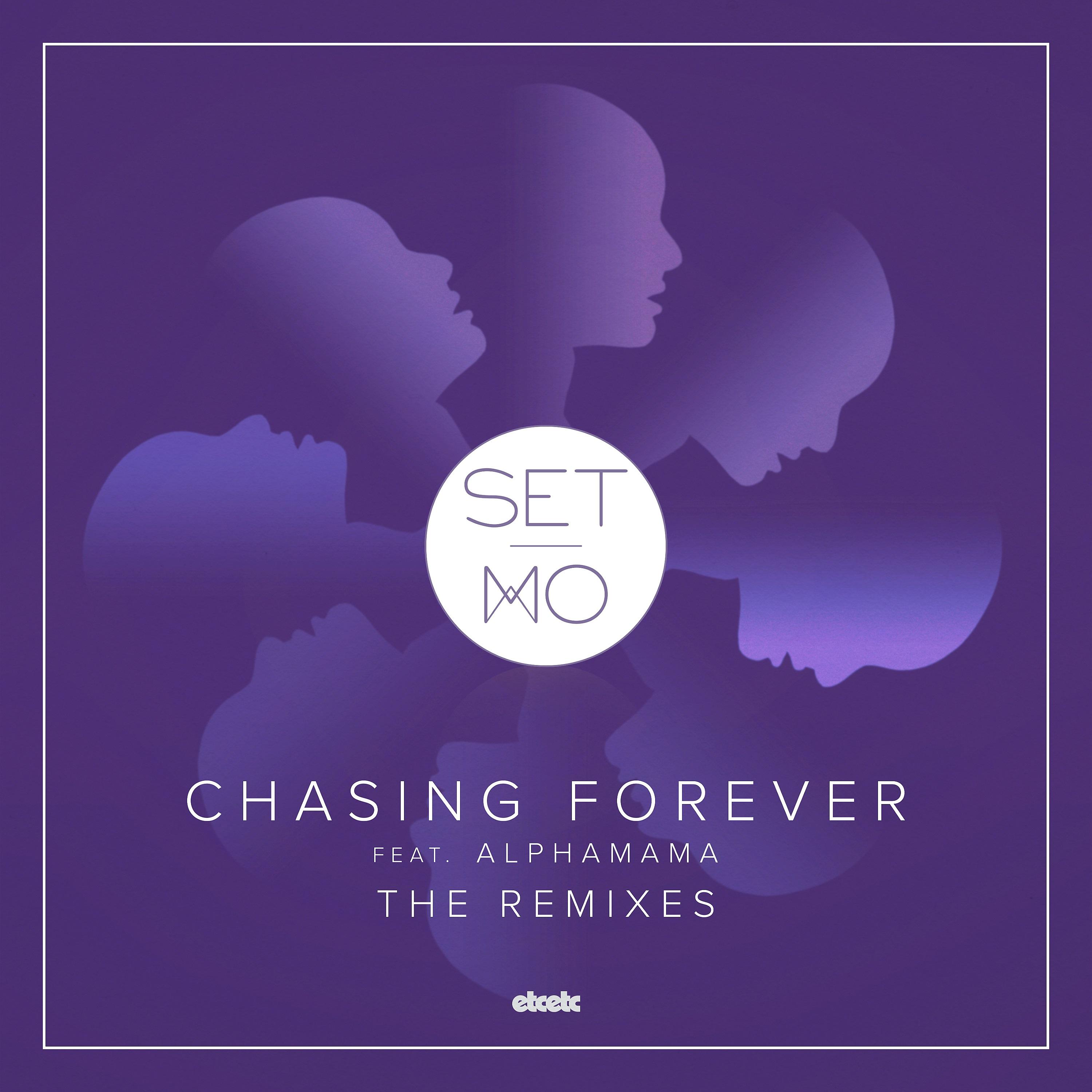 Постер альбома Chasing Forever (Remixes)