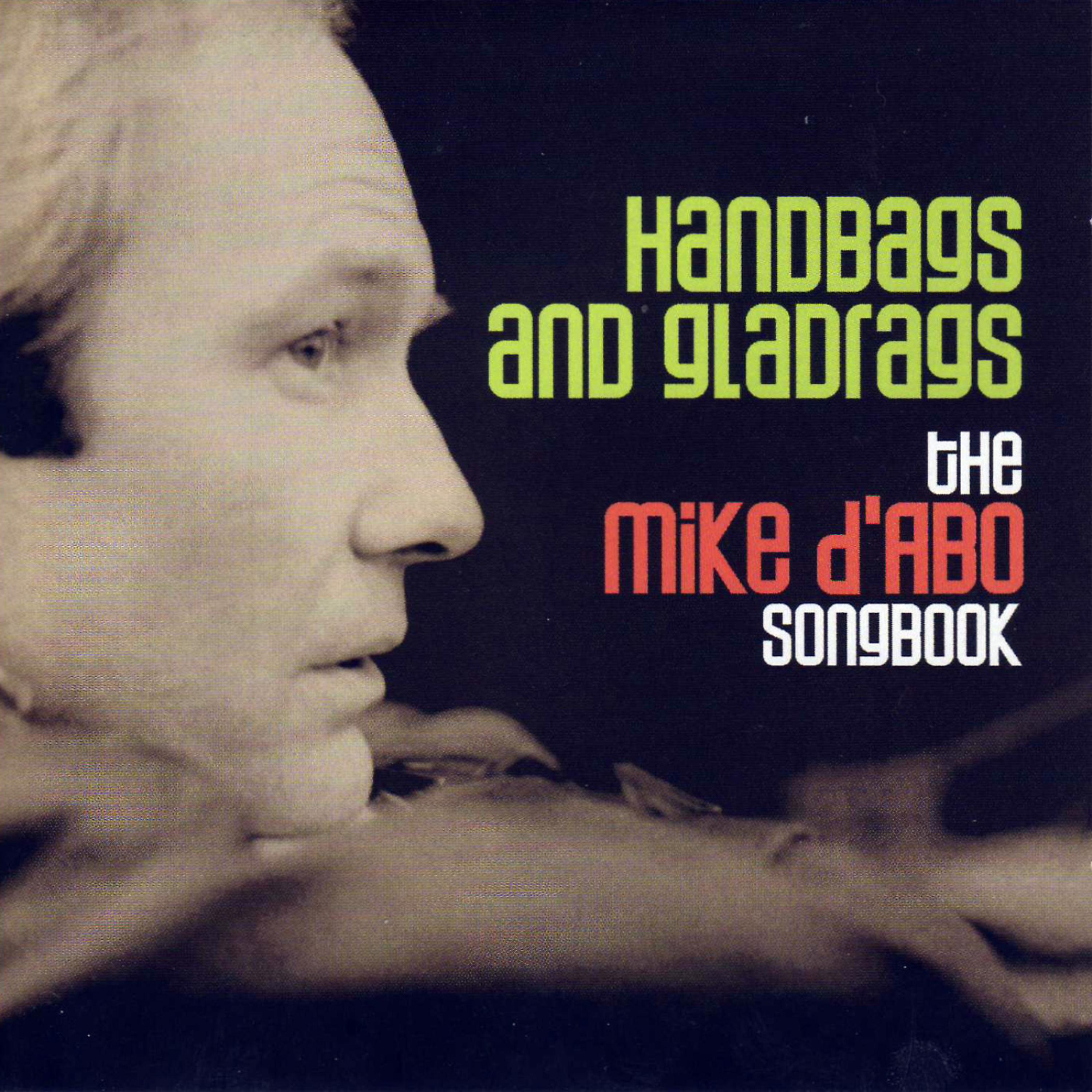 Постер альбома Handbags And Gladrags - The Mike D'Abo Songbook