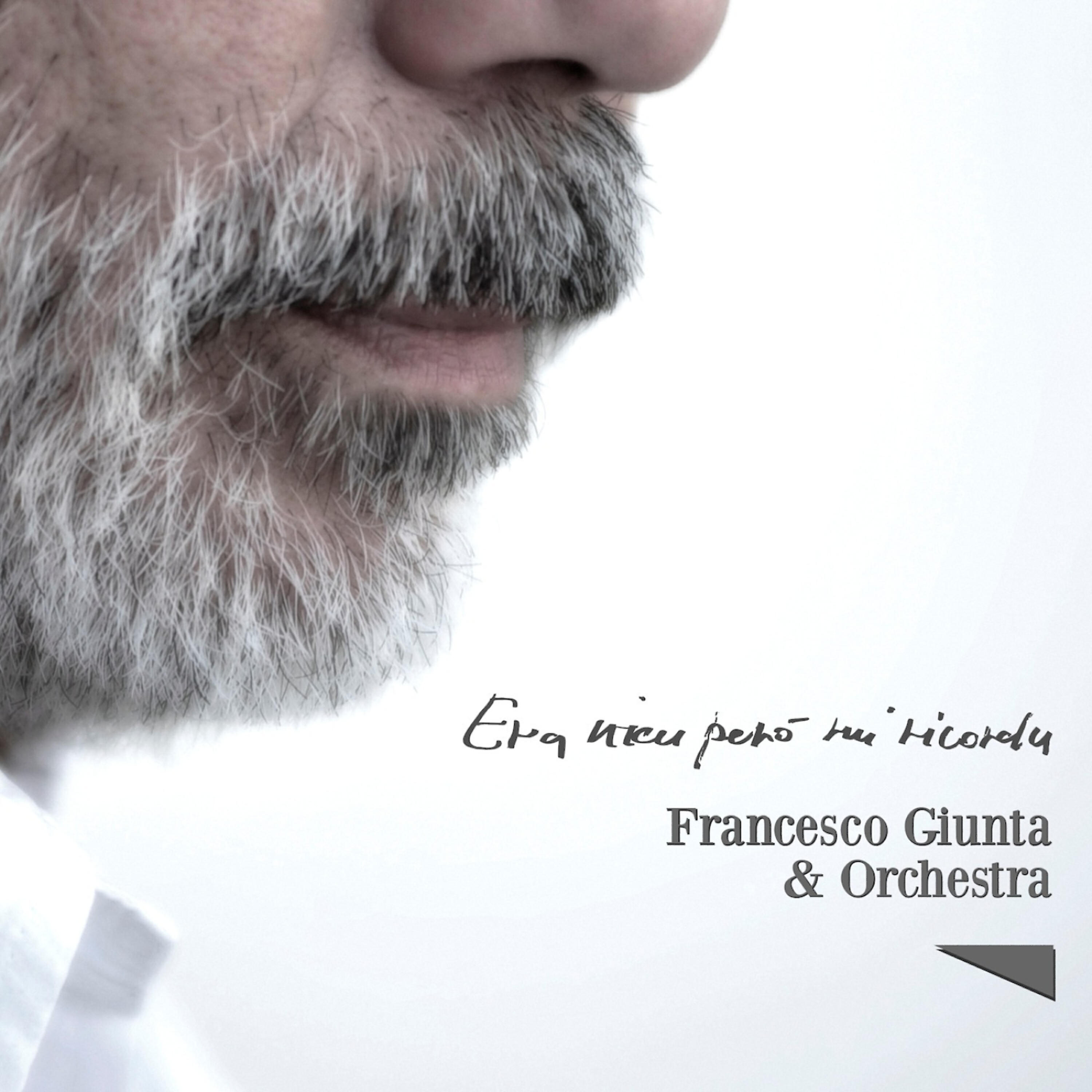 Francesco Giunta - Iu c’àiu a tia (quannu nascisti tu!)
