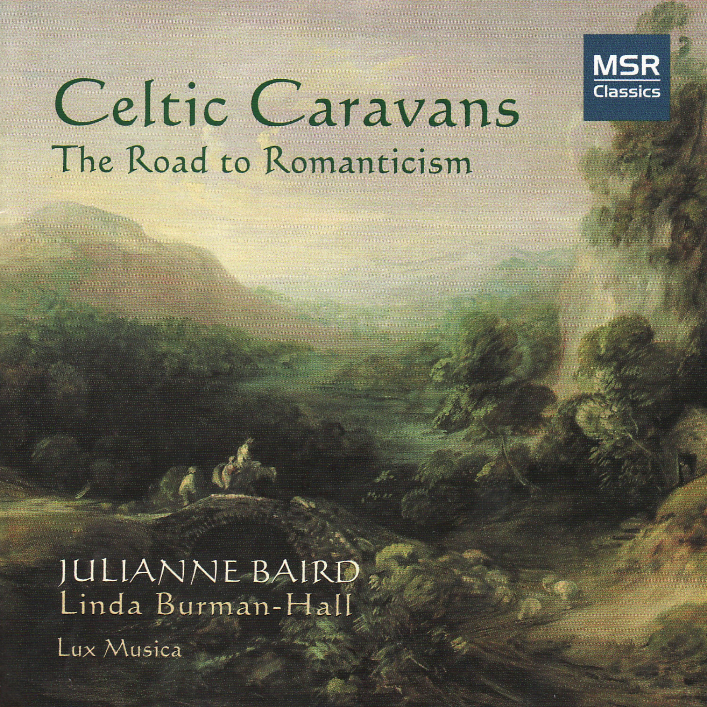 Постер альбома Celtic Caravans - The Road To Romanticisim