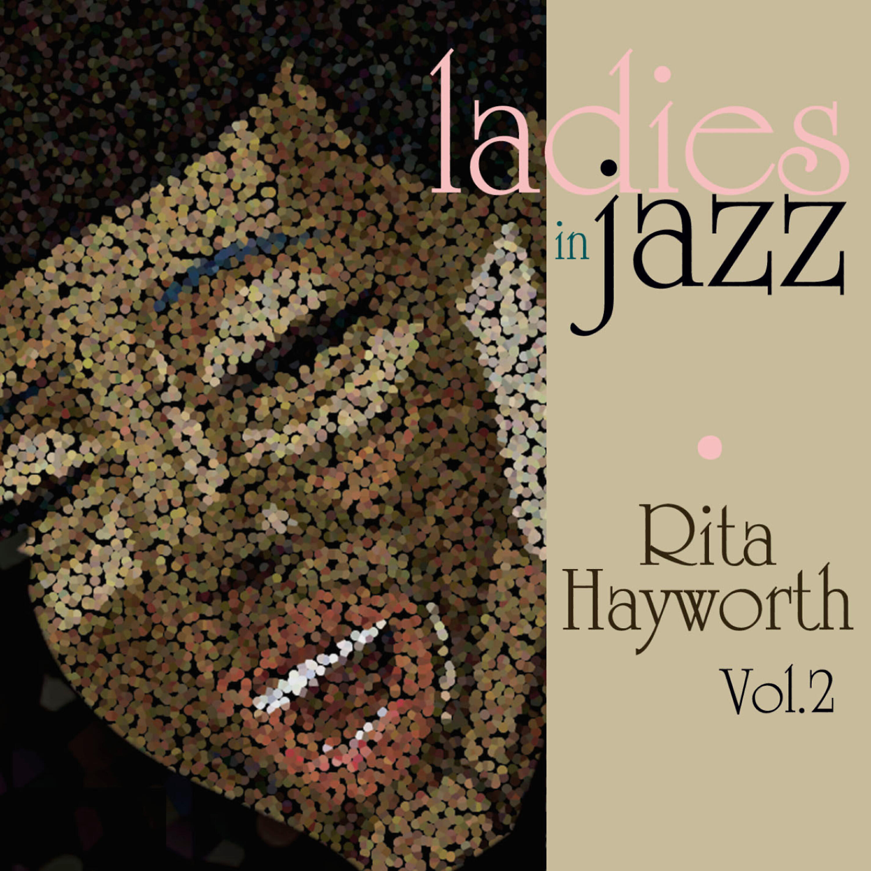 RITA HAYWORTH - I've Been Kissed Before